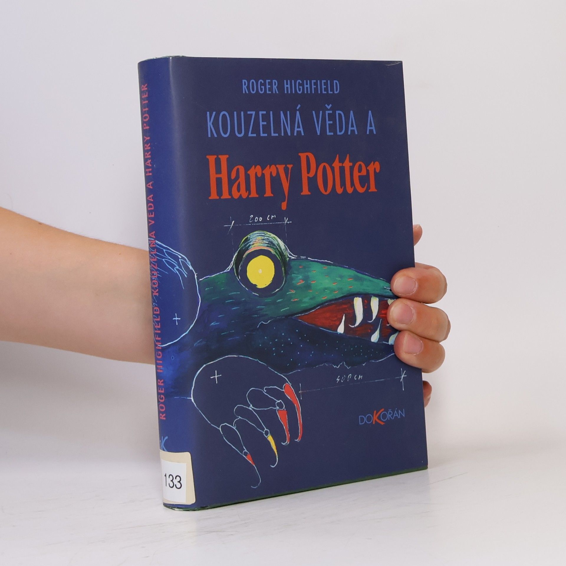 Roger Highfield Kouzelná věda a Harry Potter