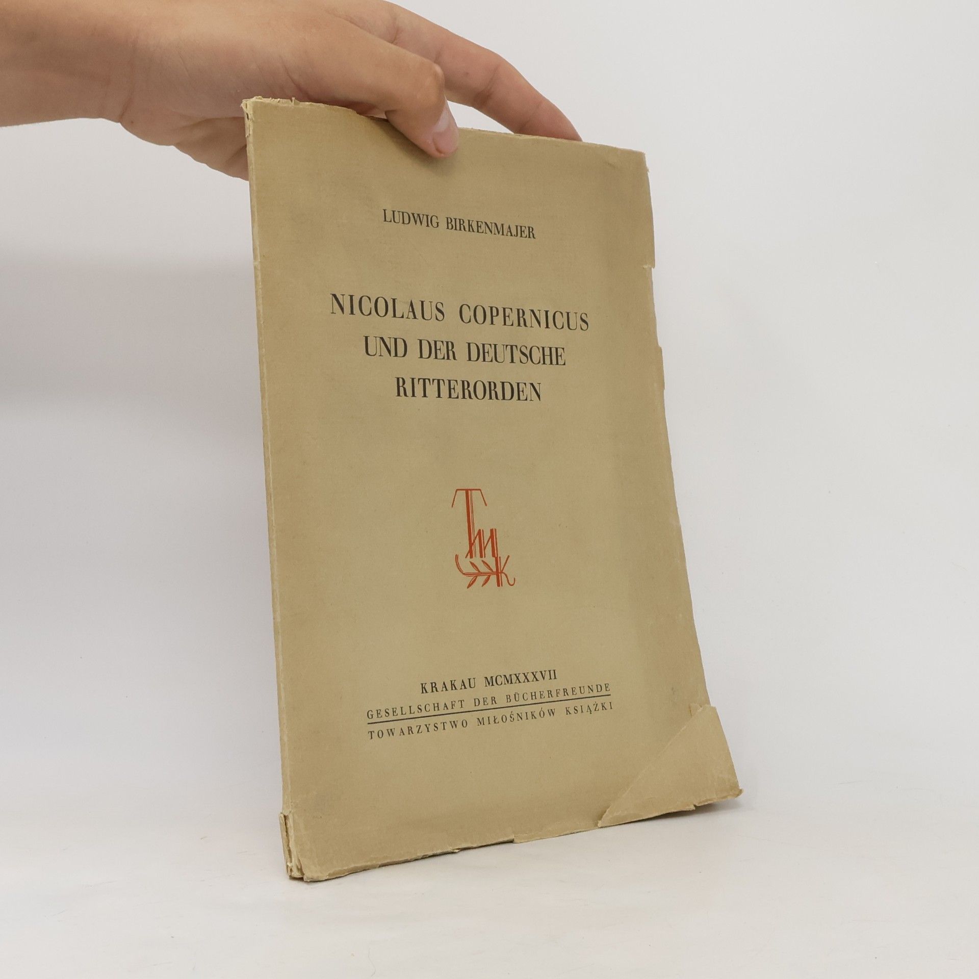 Ludwig Birkenmajer Nicolaus Copernicus und der deutsche Ritterorden