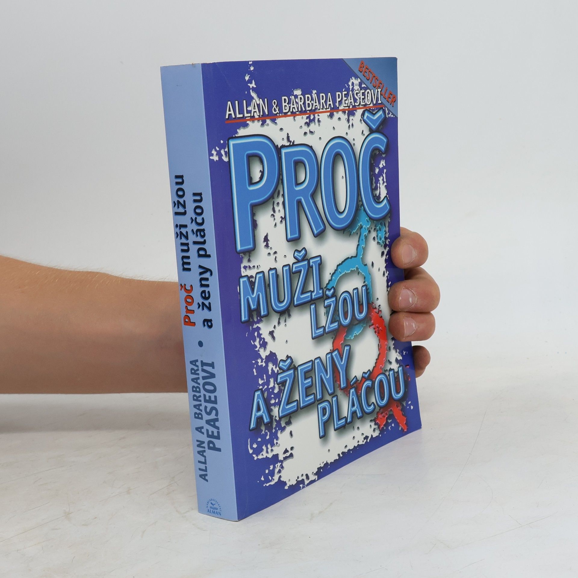 Allan Pease Proč muži lžou a ženy pláčou
