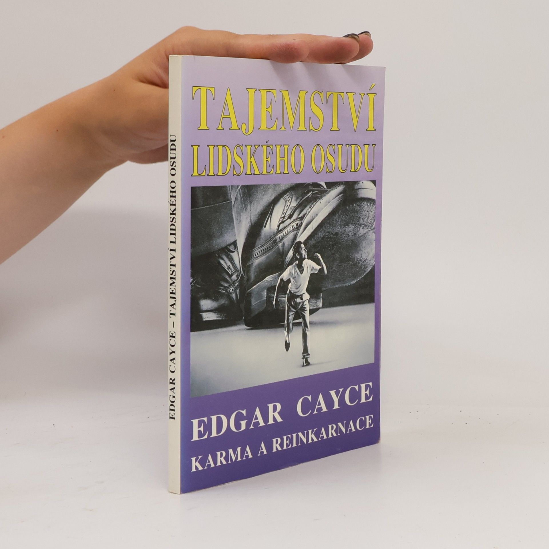 Stuart Gordon Tajemství lidského osudu : Edgar Cayce: karma a reinkarnace