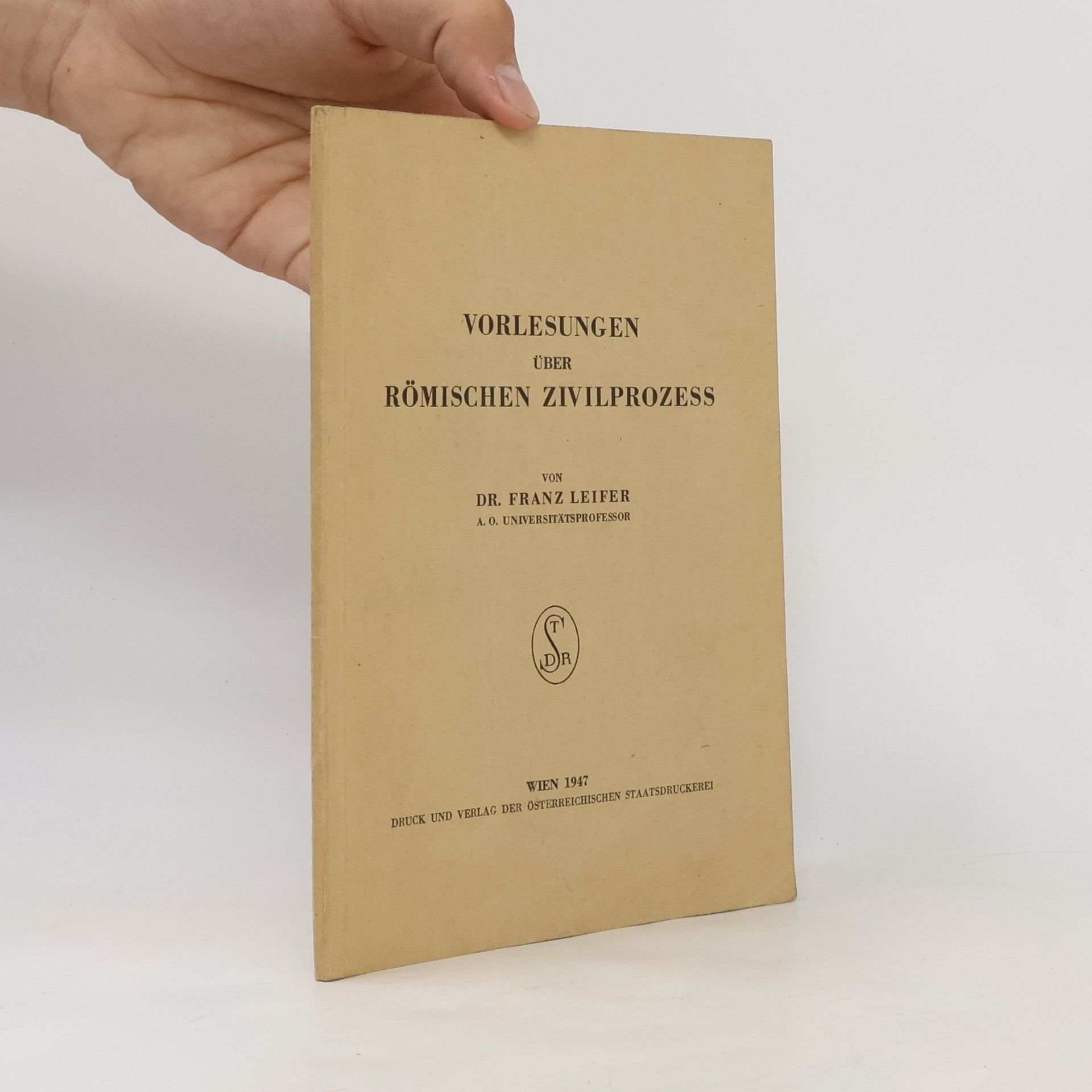 Franz Leifer Vorlesungen über Römischen Zivilprozess