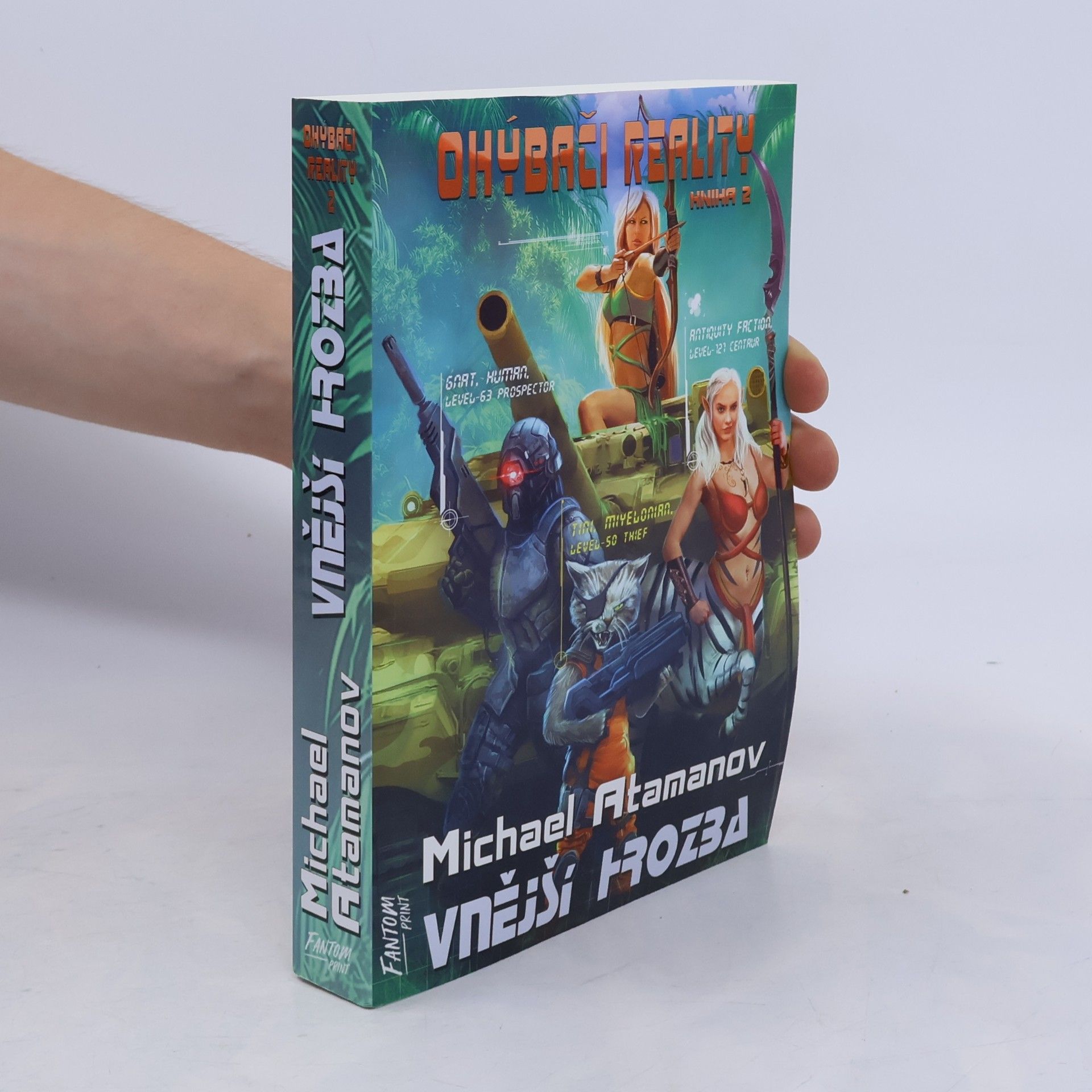 Michail Atamanov Ohýbači reality 2: Vnější hrozba