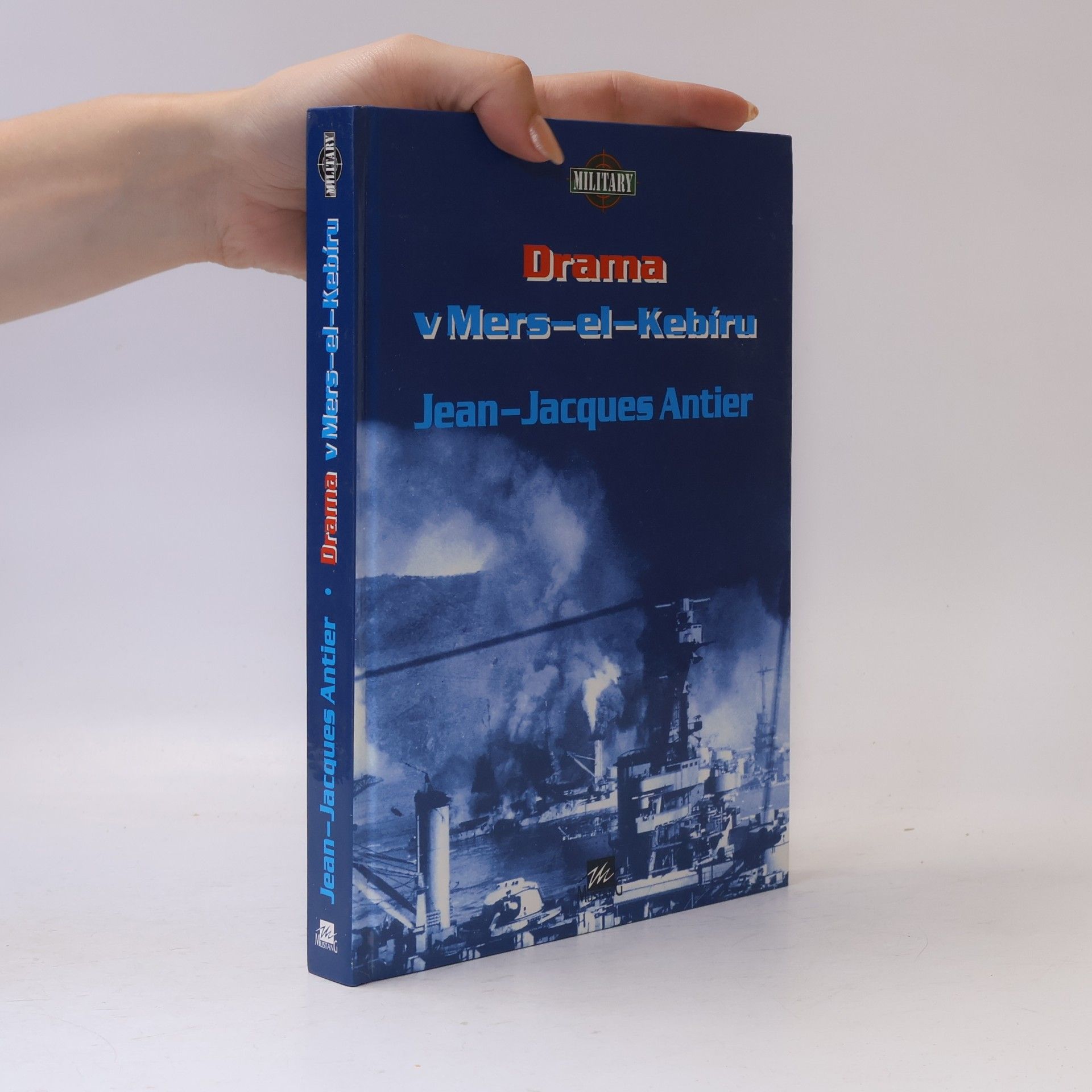 Jean-Jacques Antier Drama v Mers-el-Kebíru