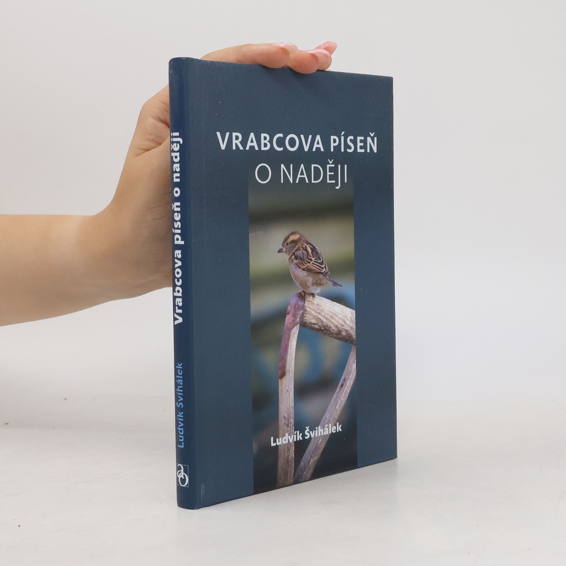 Ludvík Švihálek Vrabcova píseň o naději
