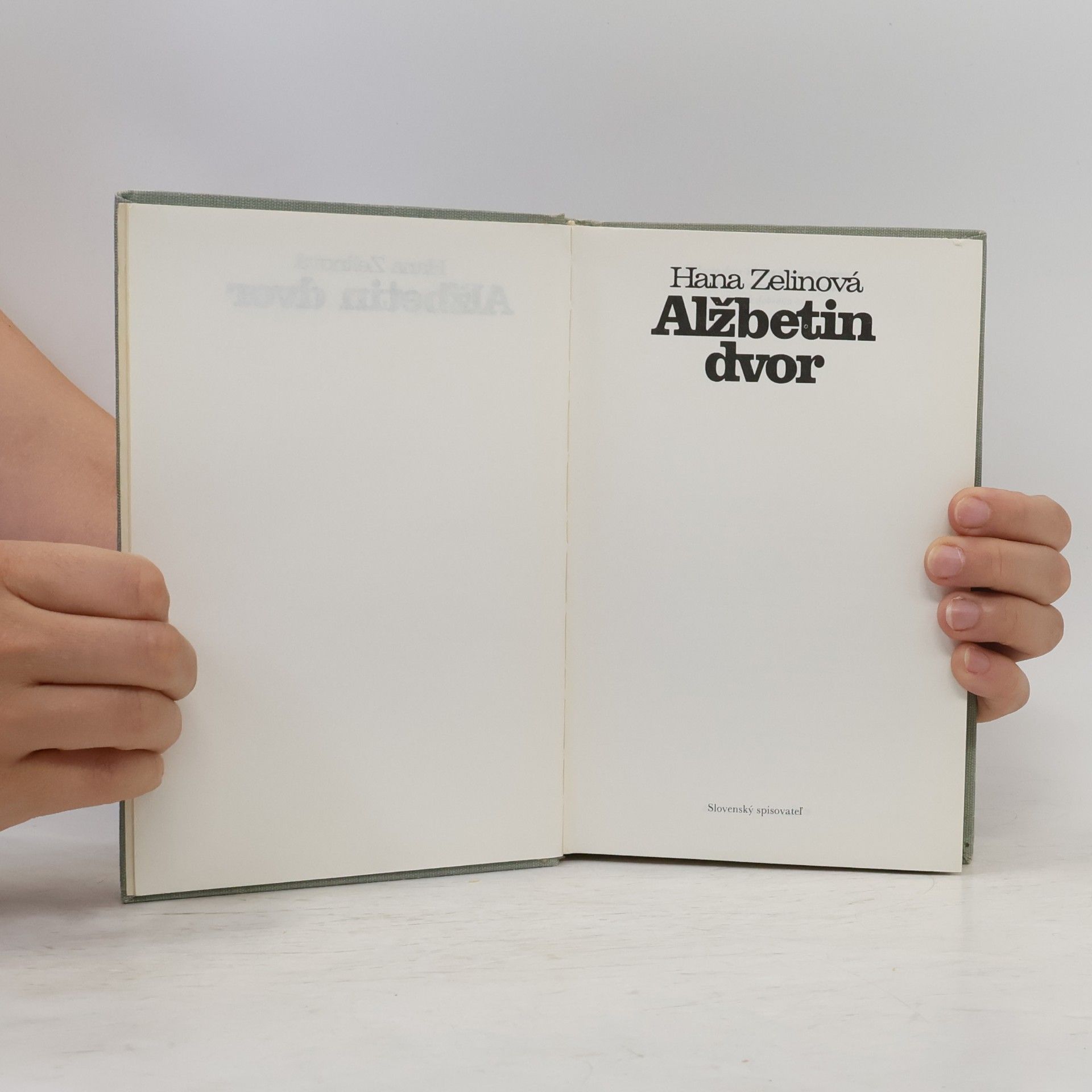 Hana Zelinová Alžbetin dvor