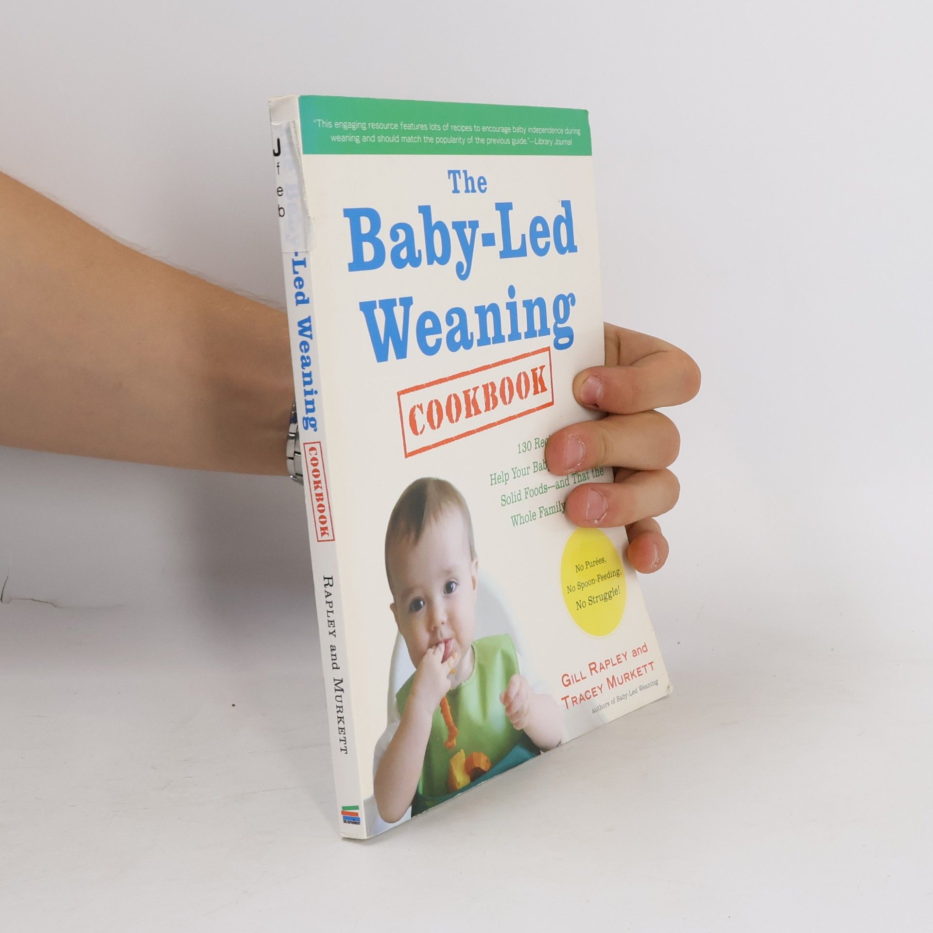 Tracey Murkett The Baby-Led Weaning Cookbook