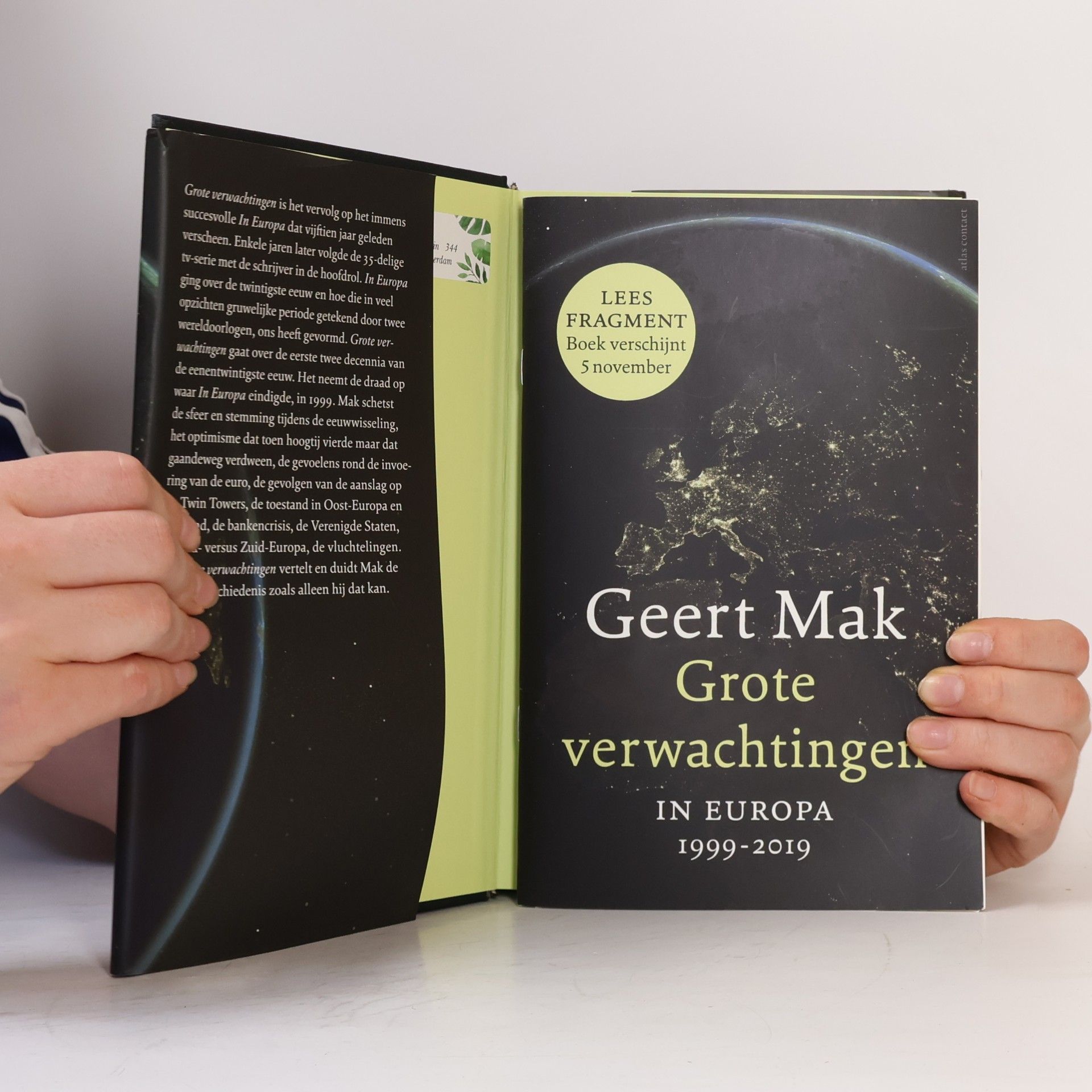 Geert Mak Grote verwachtingen. In Europa, 1999-2019