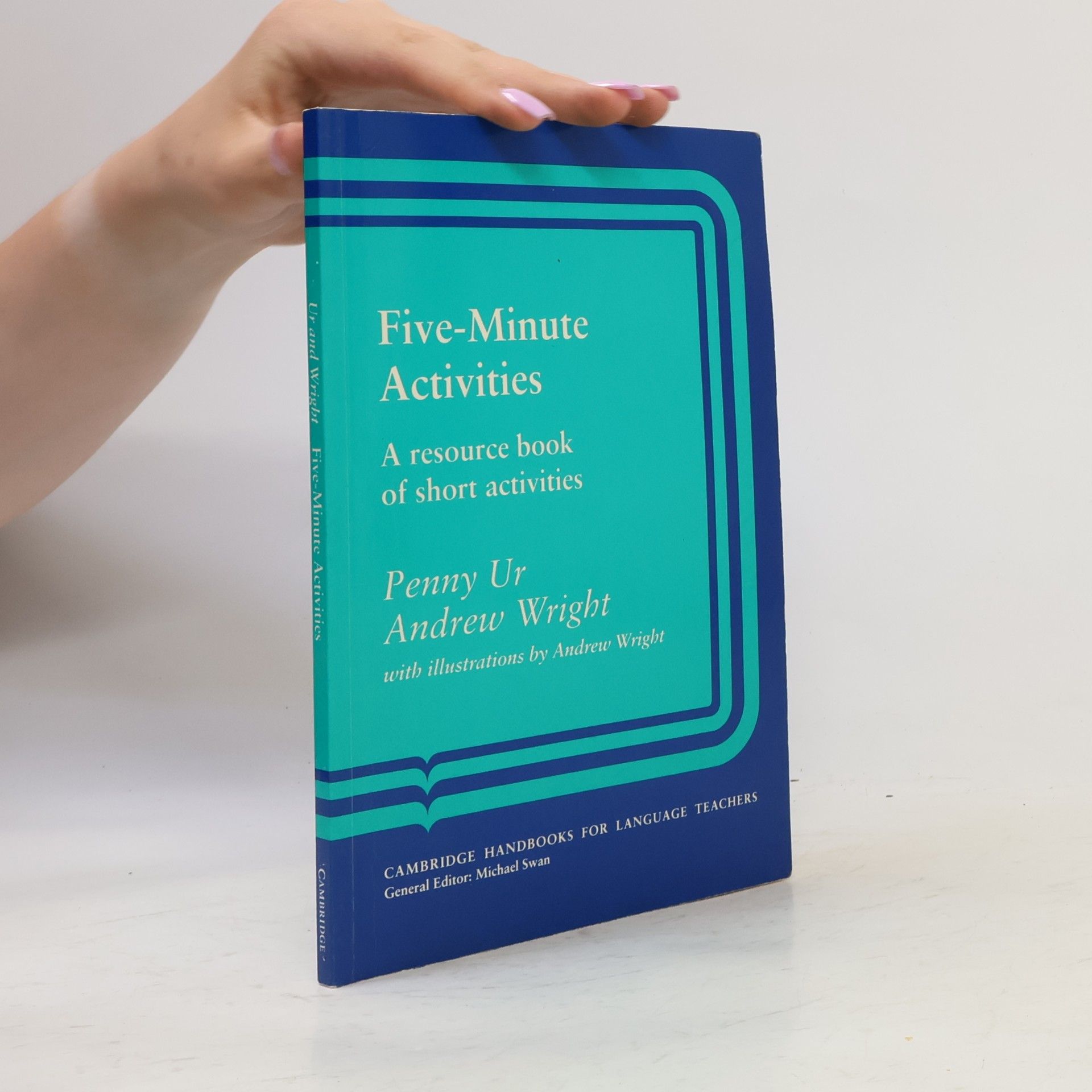 Penny Ur Five-minute activities. A resource book of short activities
