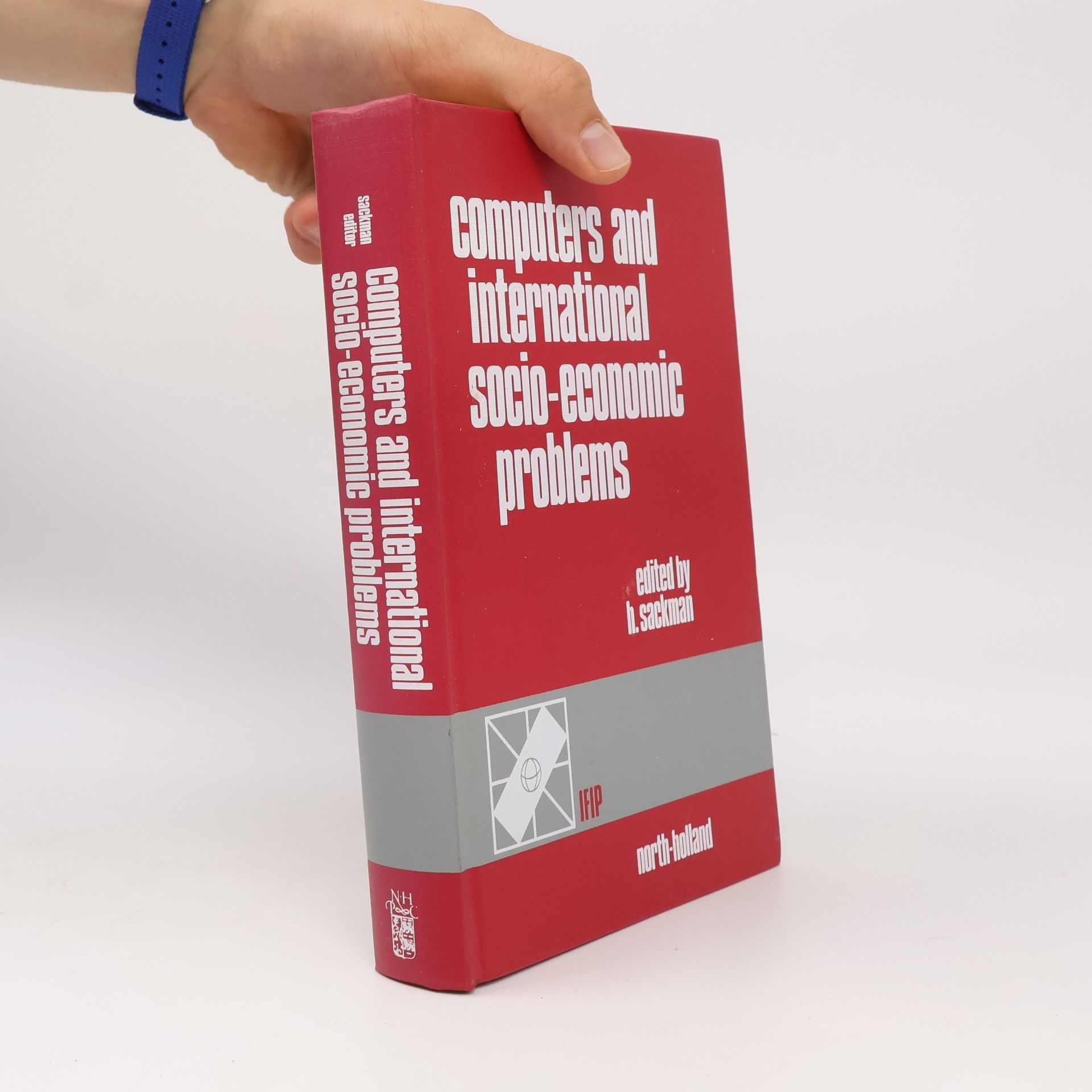 Harold Sackman Computers and International Socio-Economic Problems