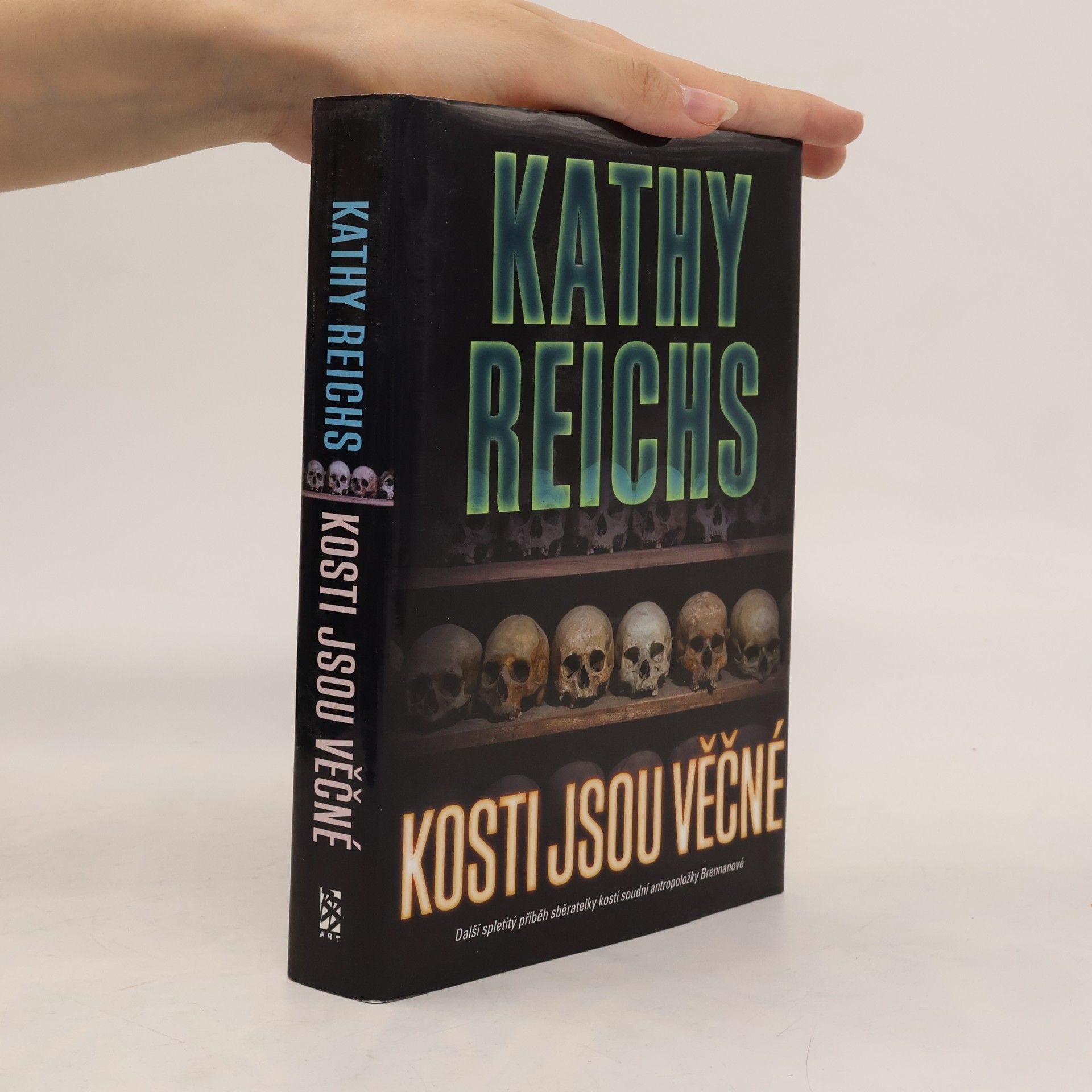 Kathy Reichs Kosti jsou věčné