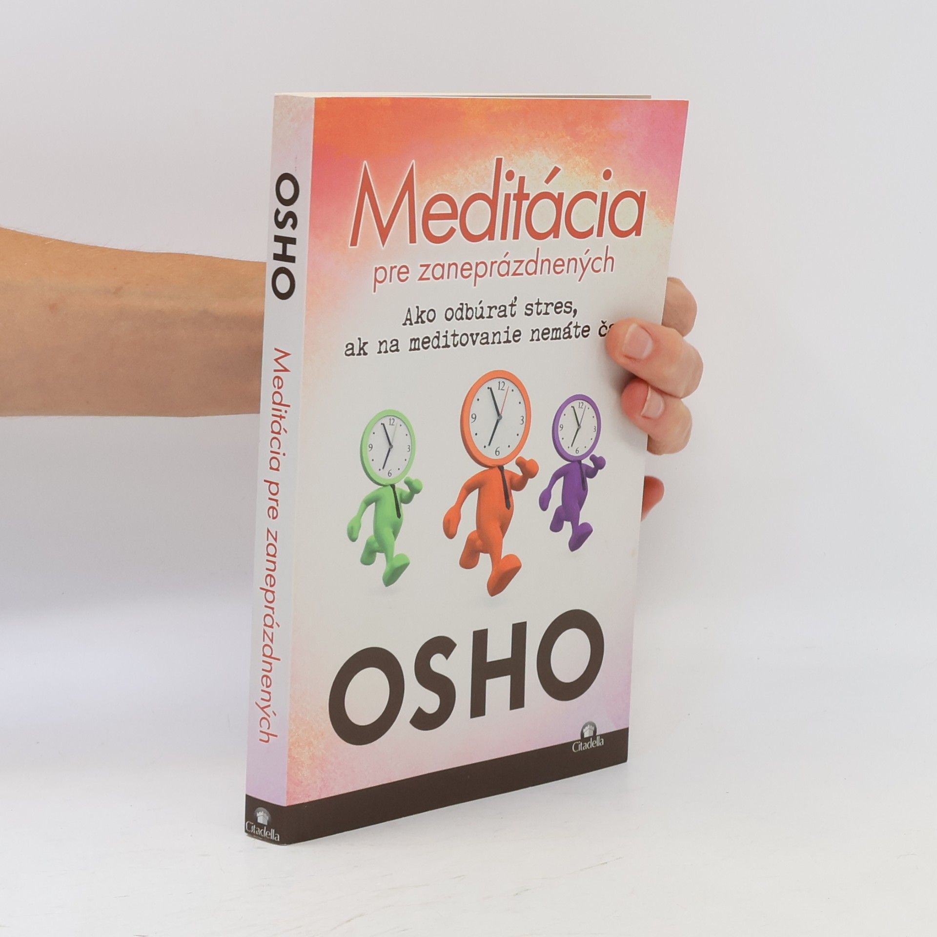 Ošó Meditácia pre zaneprázdnených