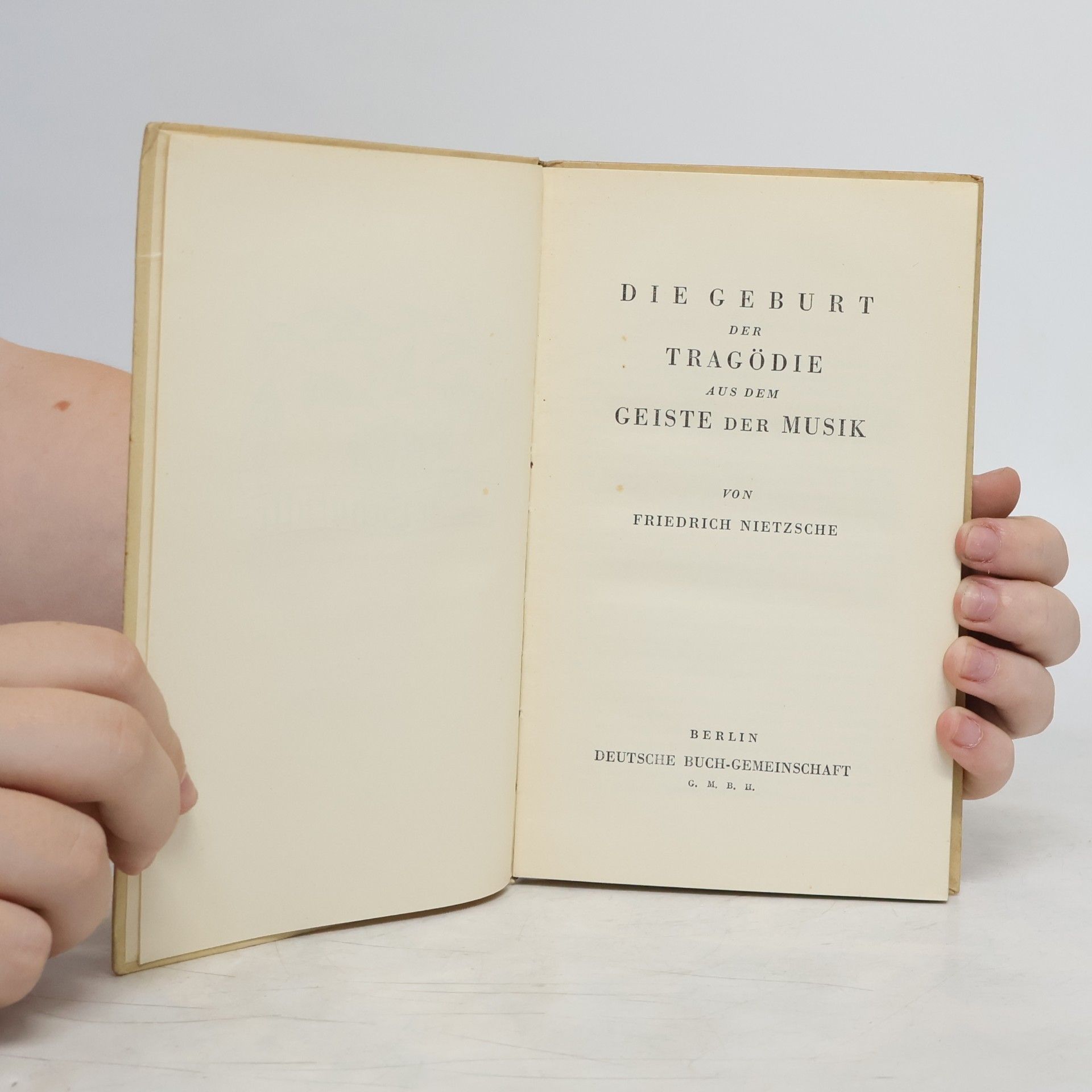 Friedrich Wilhelm Nietzsche Die Geburt der Tragödie aus dem Geiste der Musik