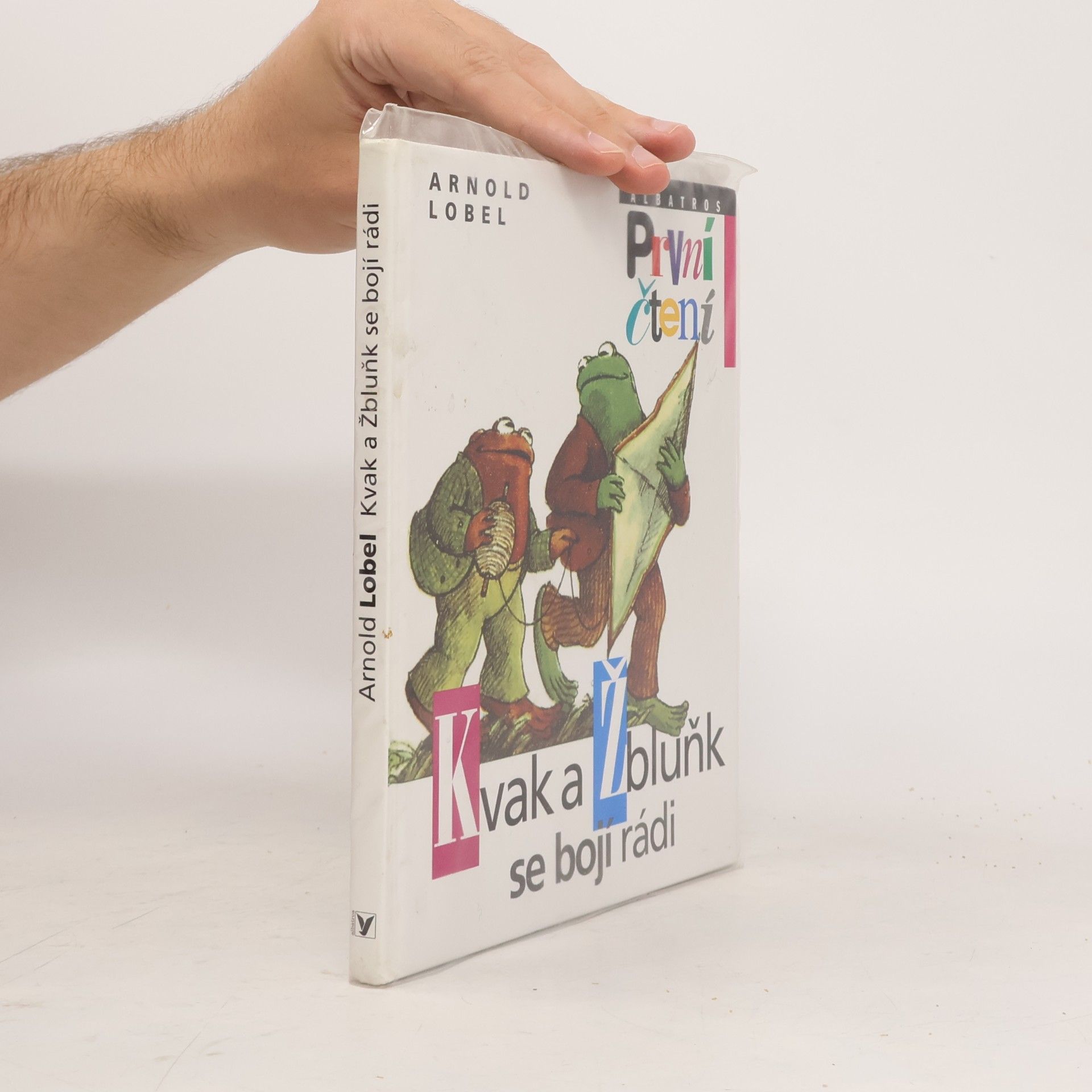 Arnold Lobel Kvak a Žbluňk se bojí rádi