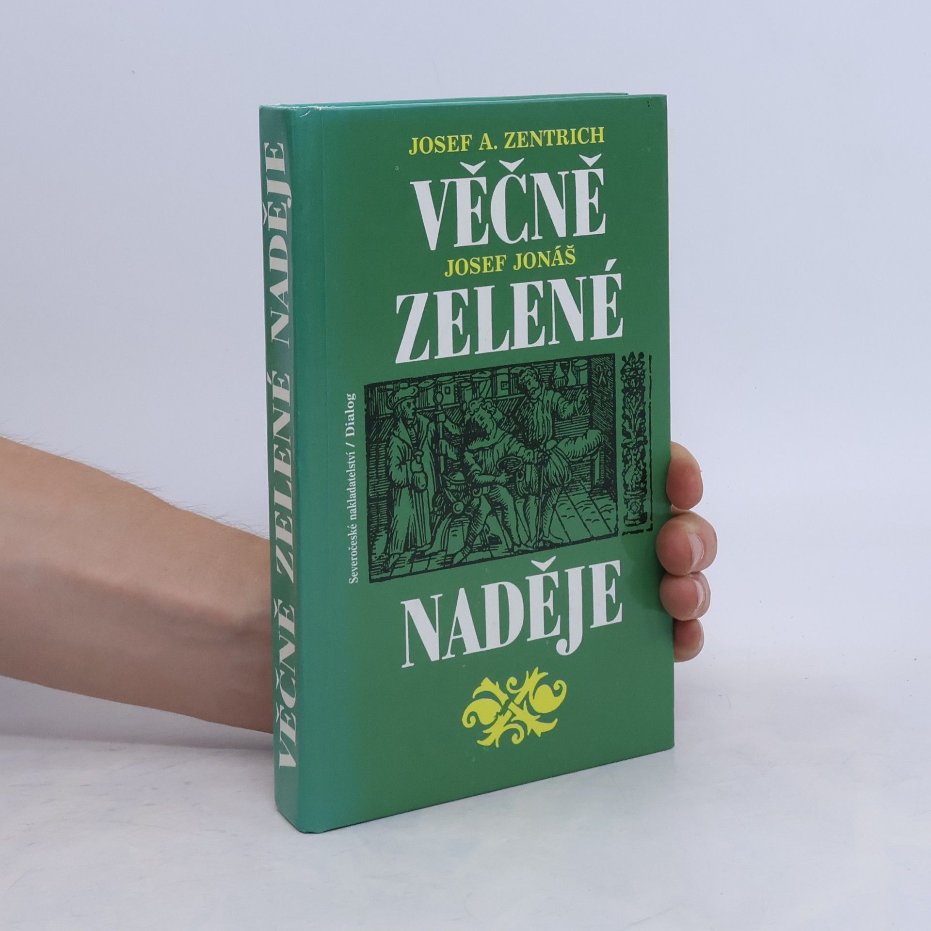 Josef Jonáš Věčně zelené naděje