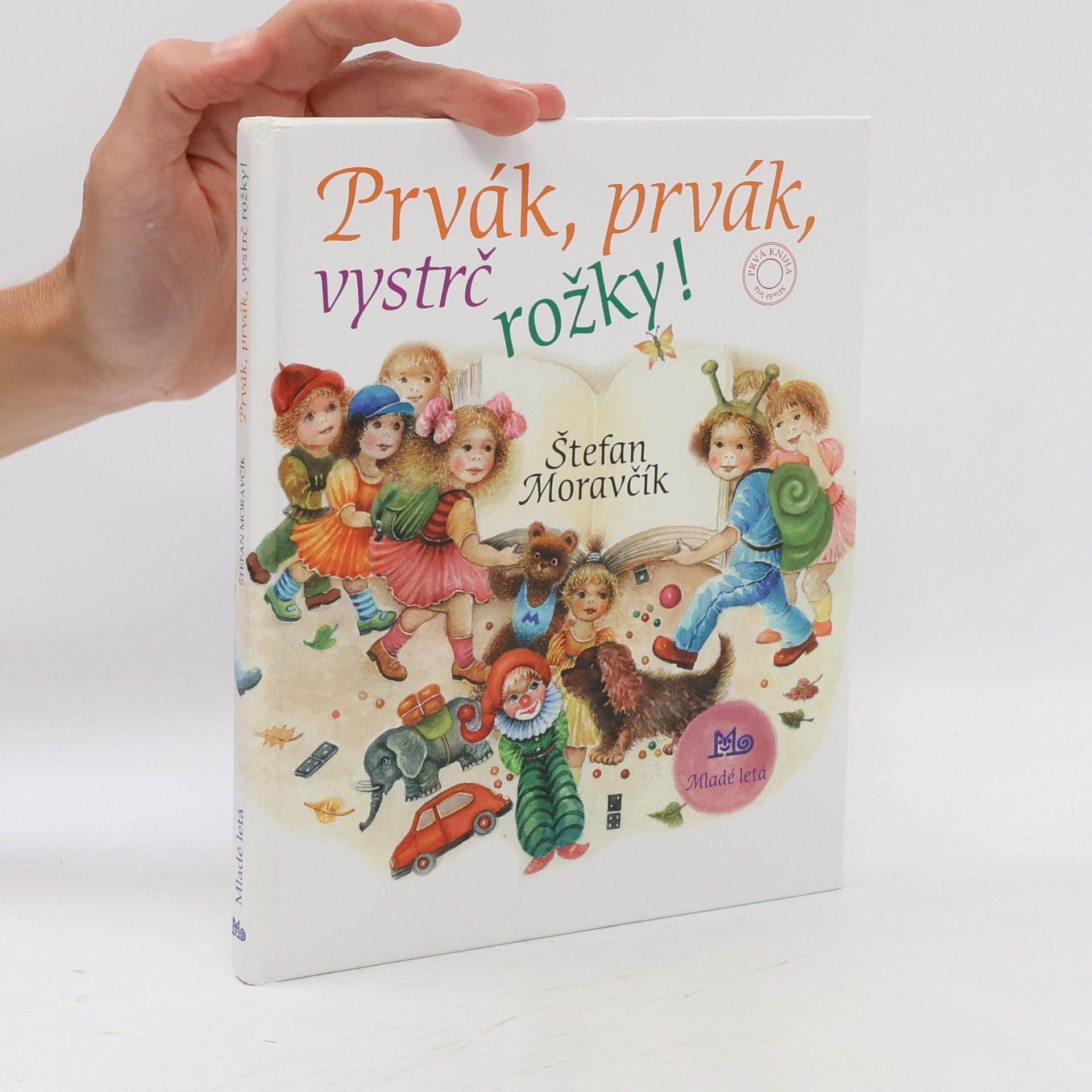 Štefan Moravčík Prvák, prvák, vystrč rožky!