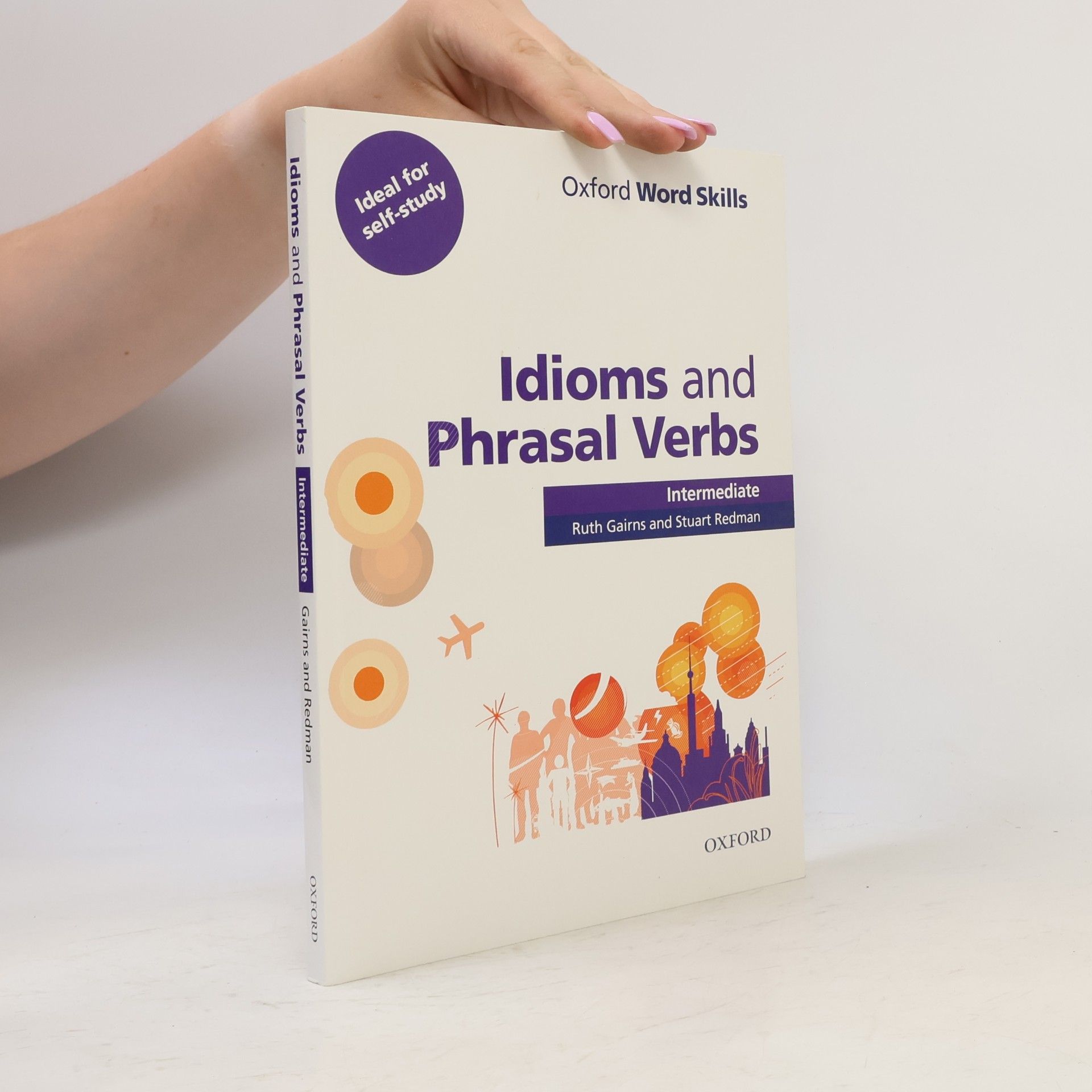 Stuart Redman Idioms and phrasal verbs : intermediate