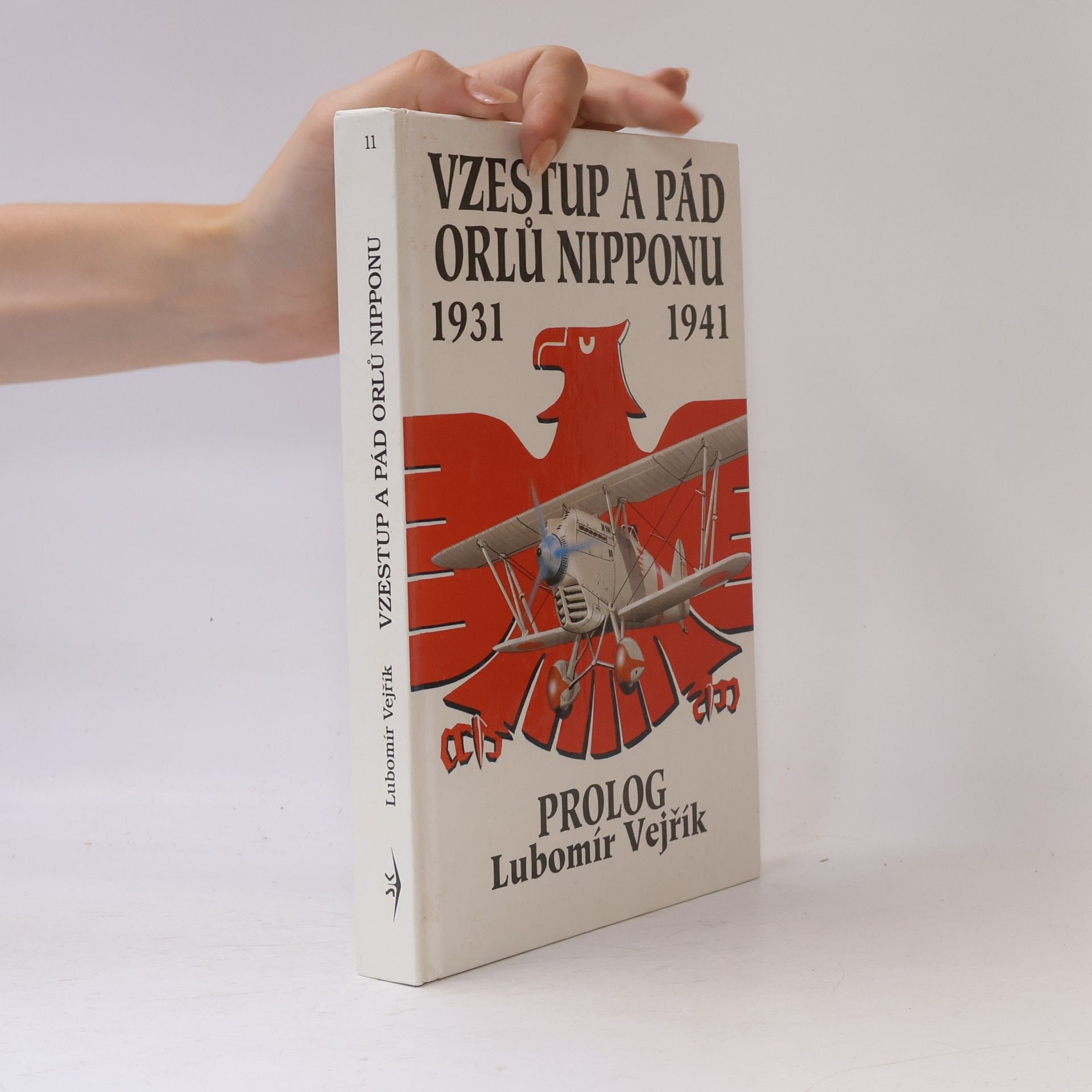 Arnošt Moucha Vzestup a pád orlů Nipponu. 1931 - 1941. Historie japonského letectva. Díl 1, Prolog