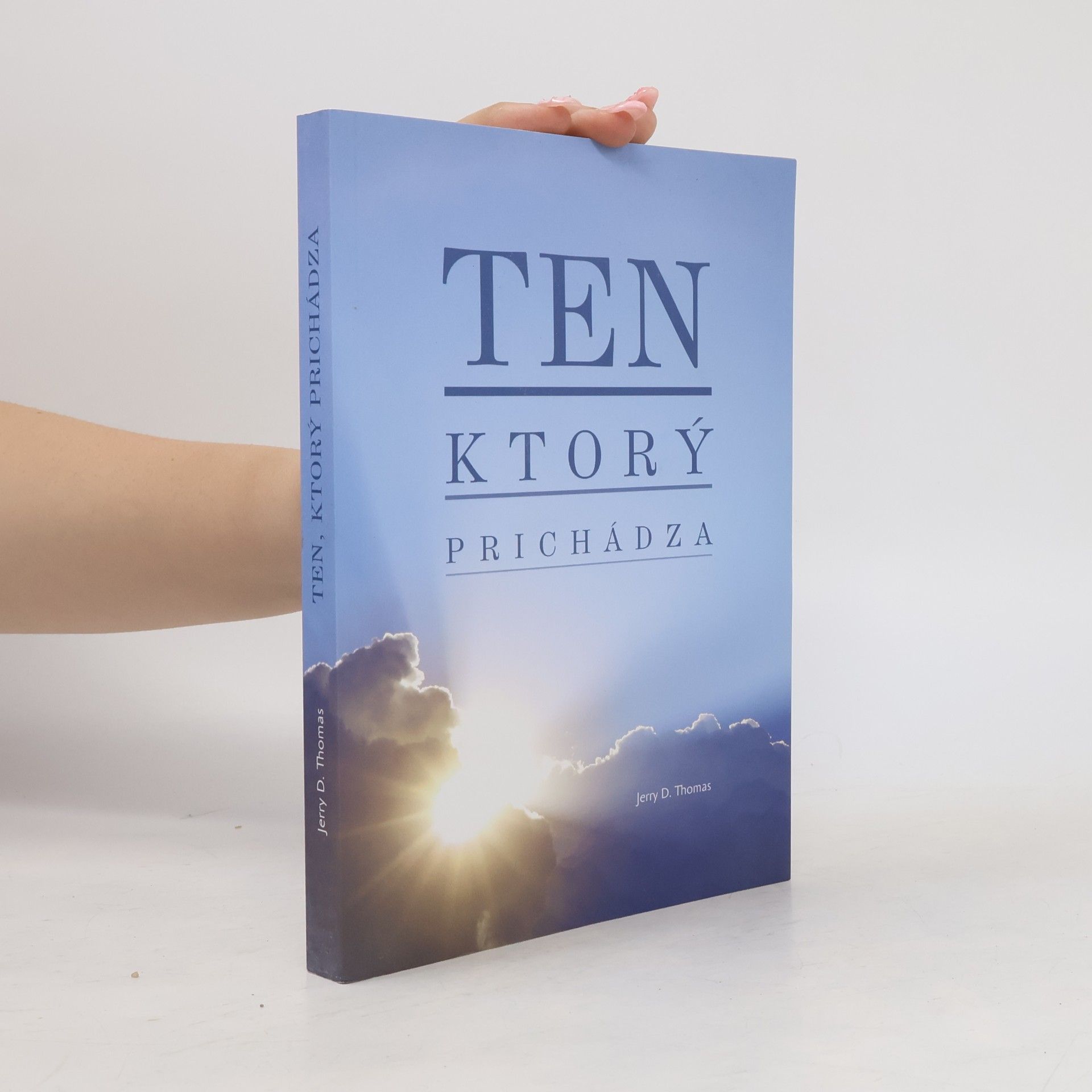 Jerry D. Thomas Ten, ktorý prichádza