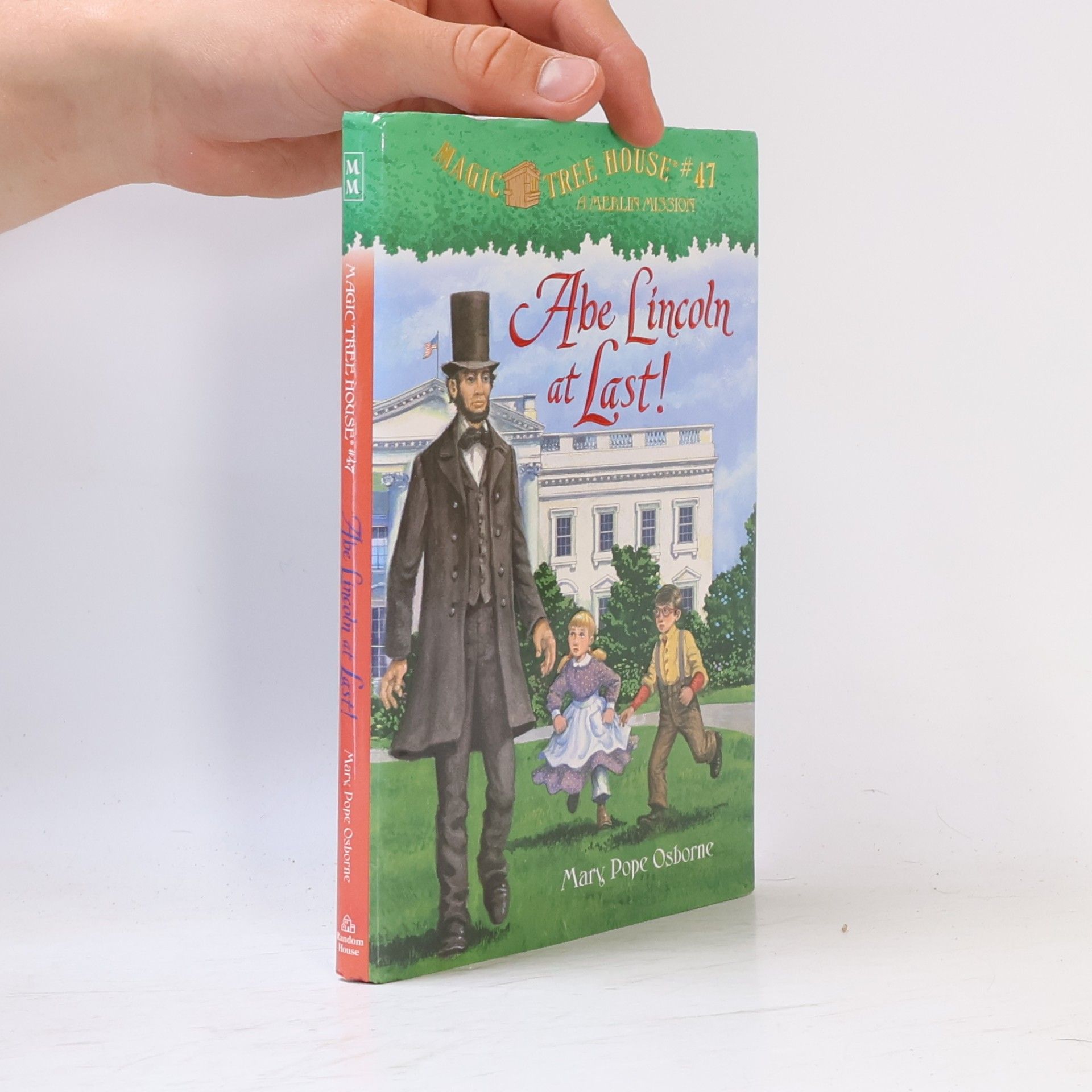 Magic Tree House 47: Abe Lincoln at last!