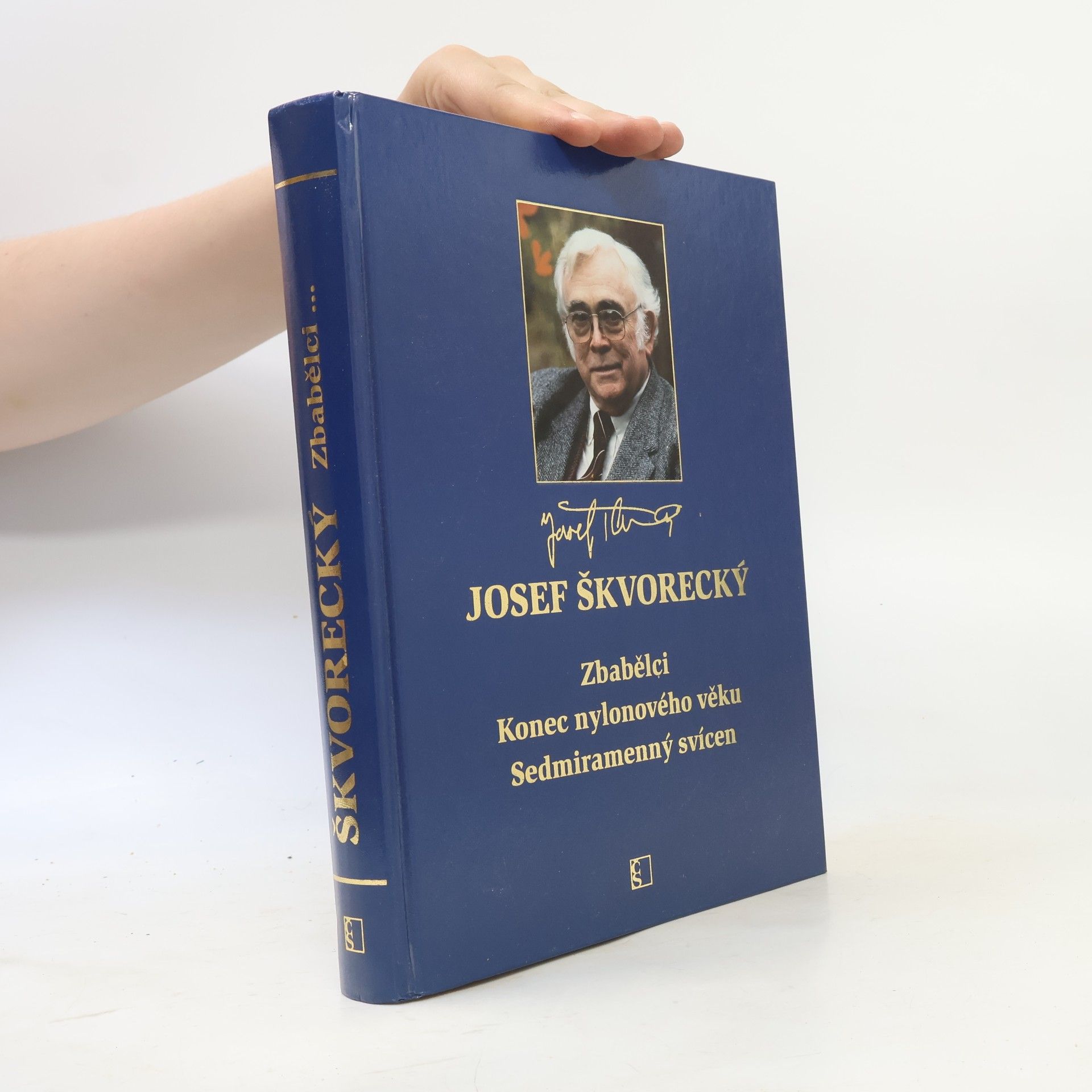 Josef Škvorecký Zbabělci ; Konec nylonového věku ; Sedmiramenný svícen