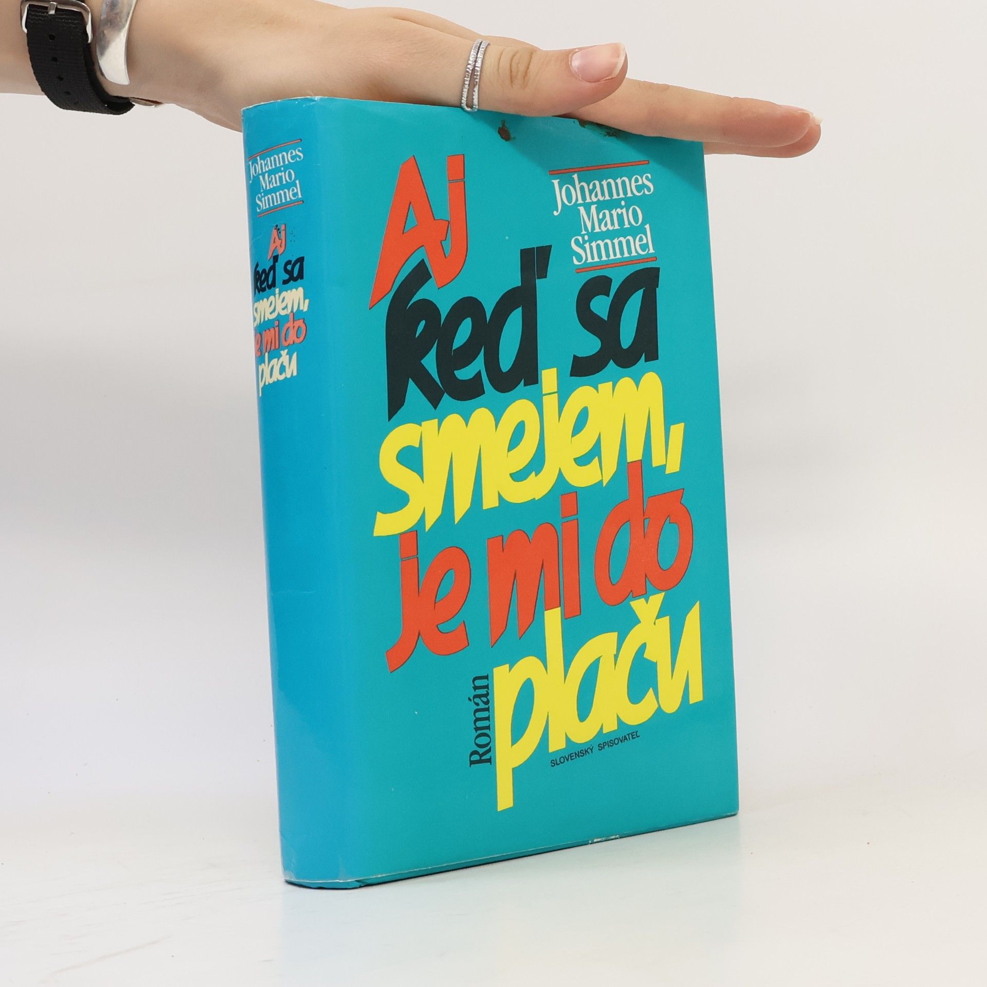 Johannes Mario Simmel Aj keď sa smejem, je mi do plaču