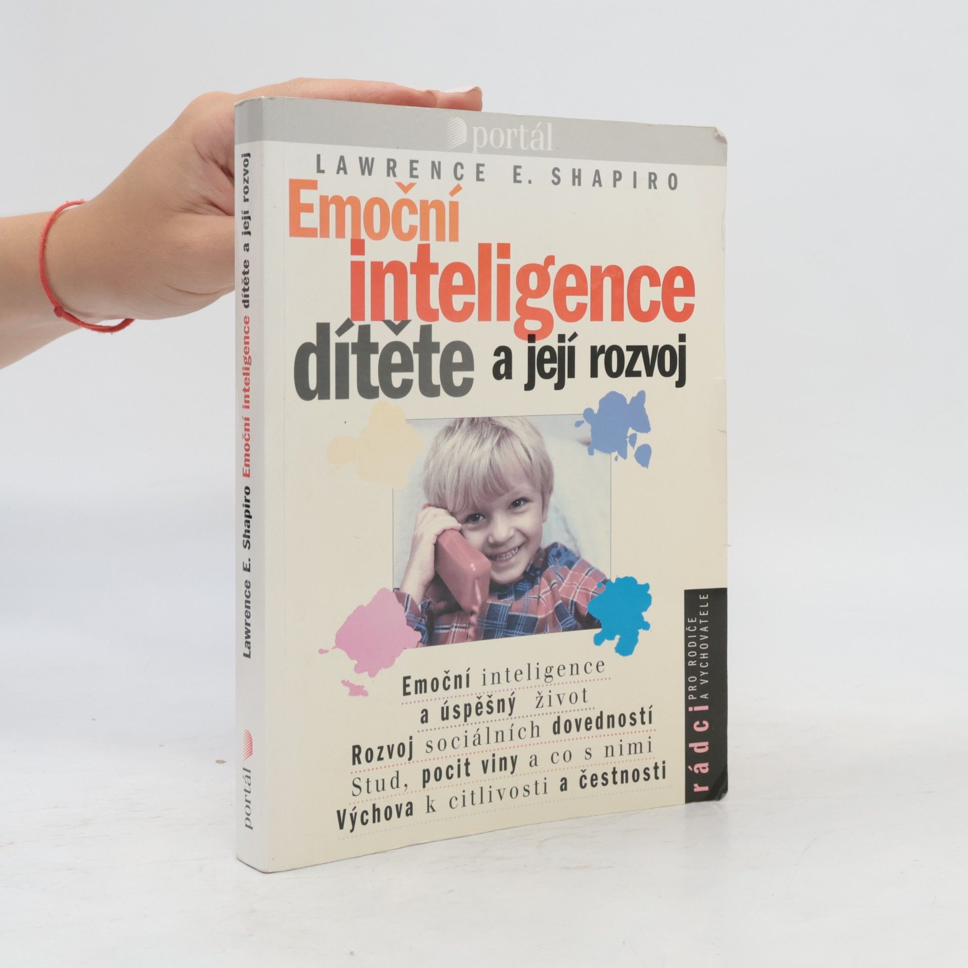 Lawrence E. Shapiro Emoční inteligence dítěte a její rozvoj