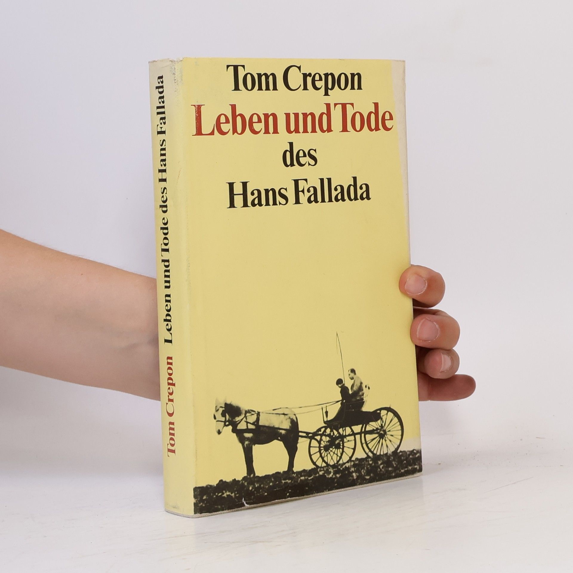 Tom Crepon Leben und Tode des Hans Fallada