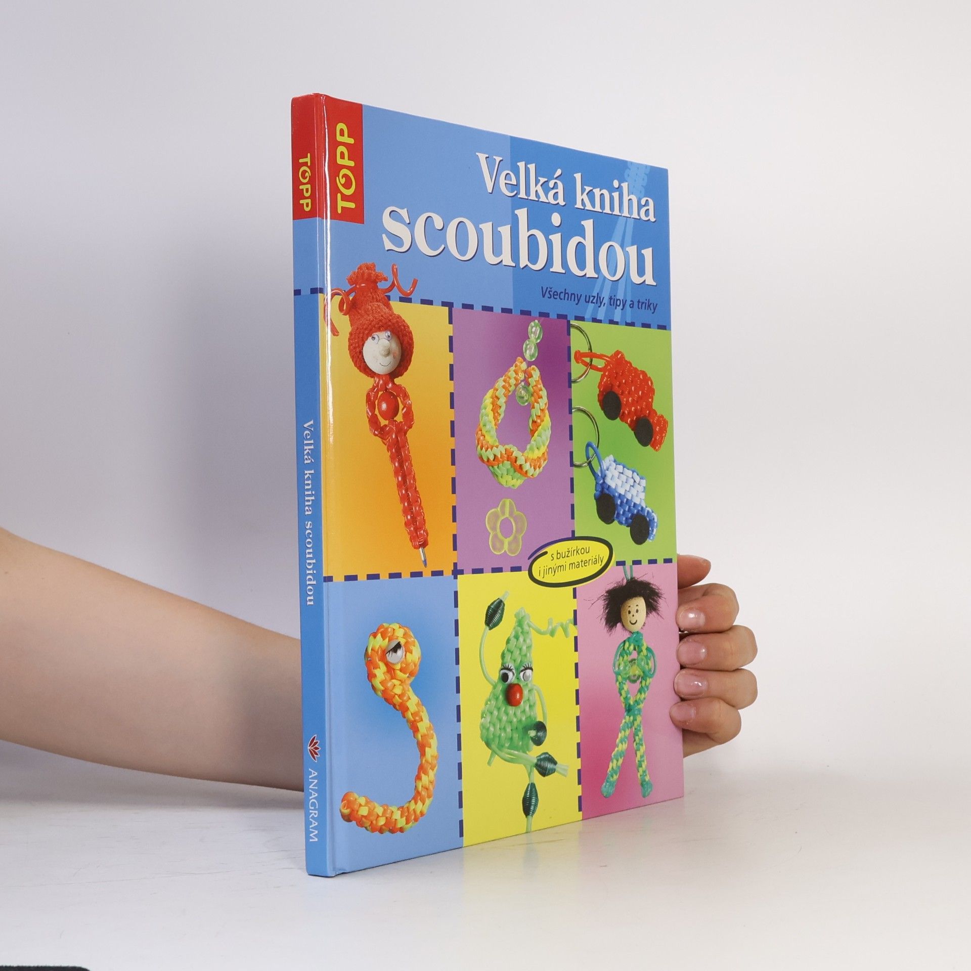 Inge Walz Velká kniha scoubidou: Všechny uzly, tipy a triky