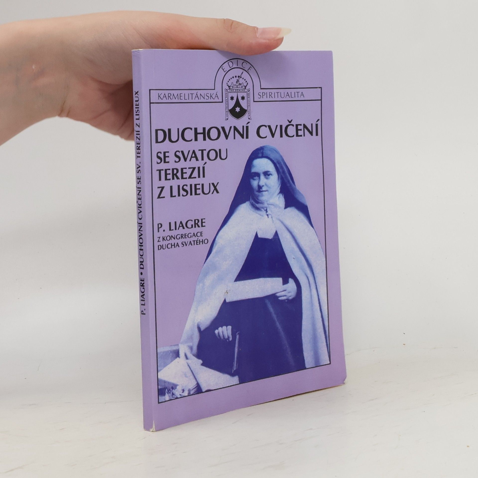 Louis Liagre Duchovní cvičení se svatou Terezií z Lisieux
