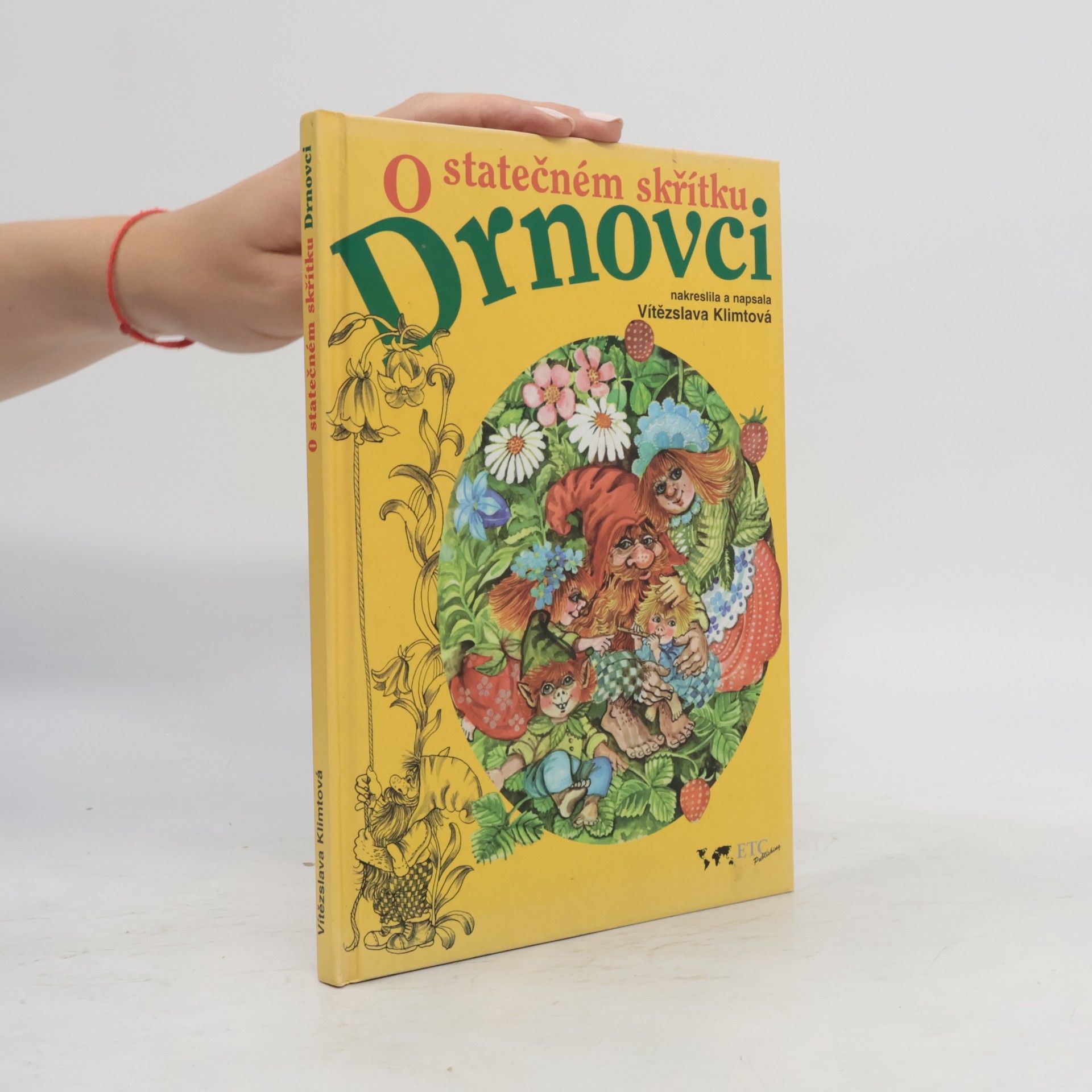 Vítězslava Klimtová O statečném skřítku Drnovci