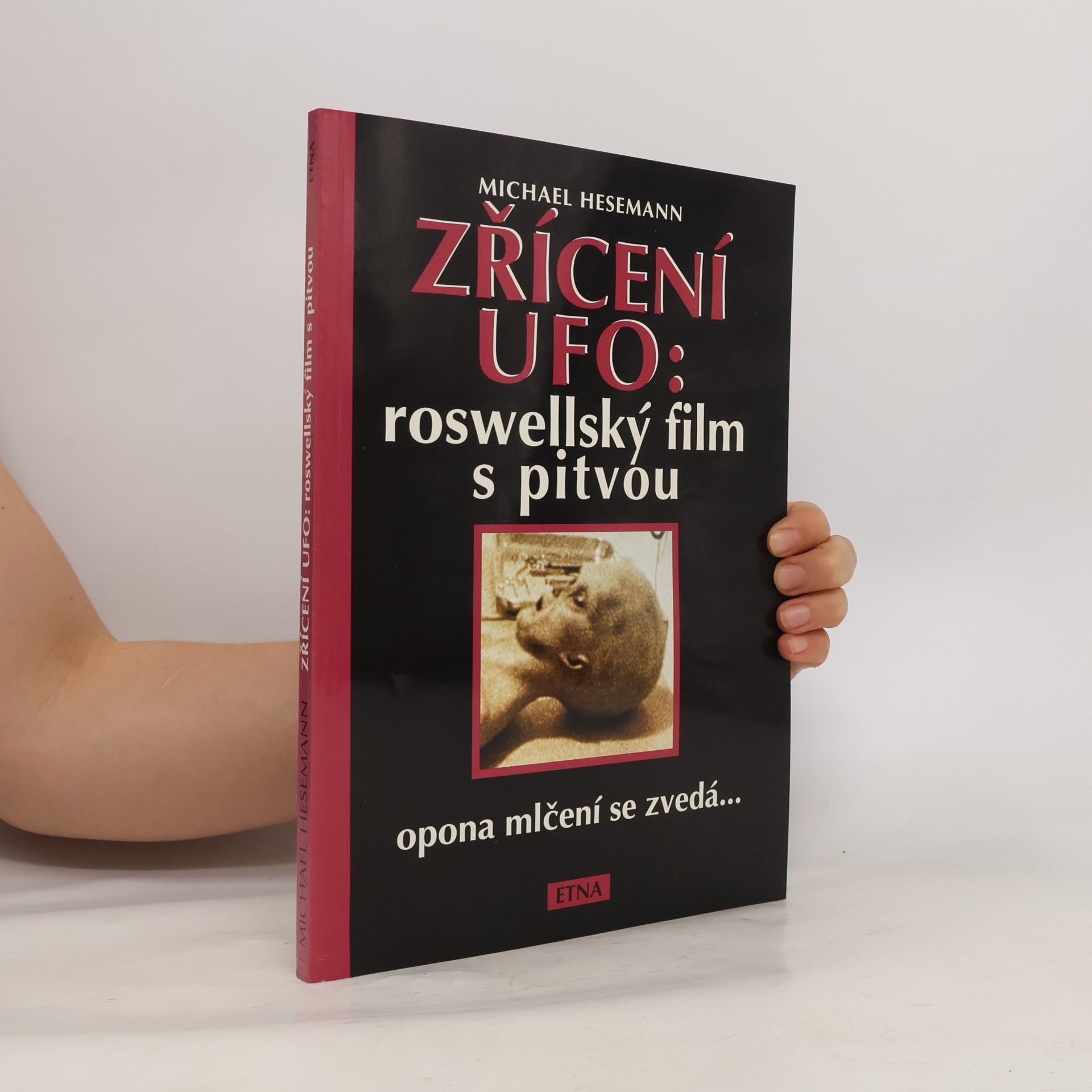 Michael Hesemann Zřícení UFO: roswellský film s pitvou