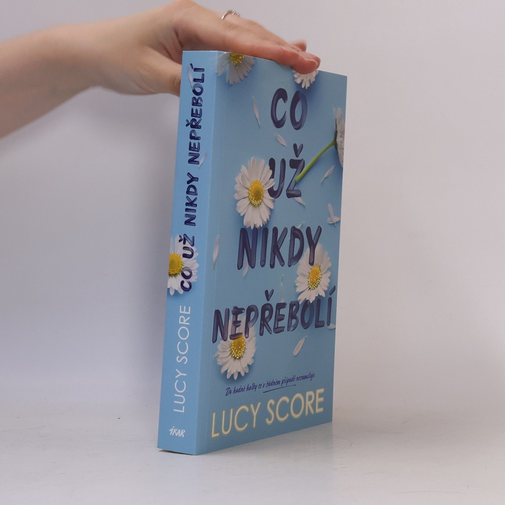 Lucy Score Co už nikdy nepřebolí