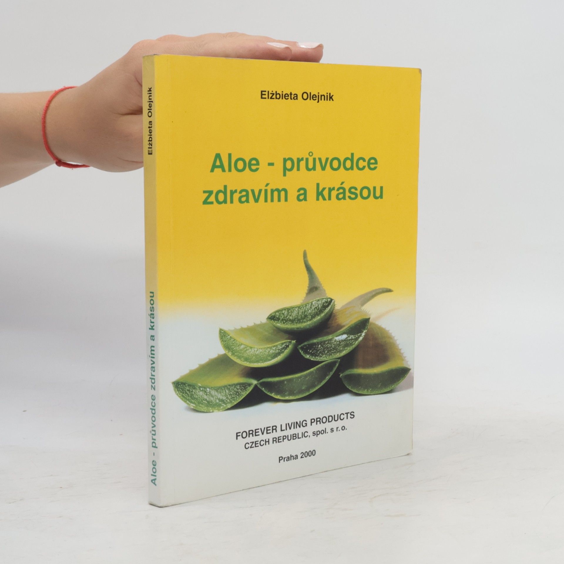 Elźbieta Olejnik Aloe, průvodce zdravím a krásou