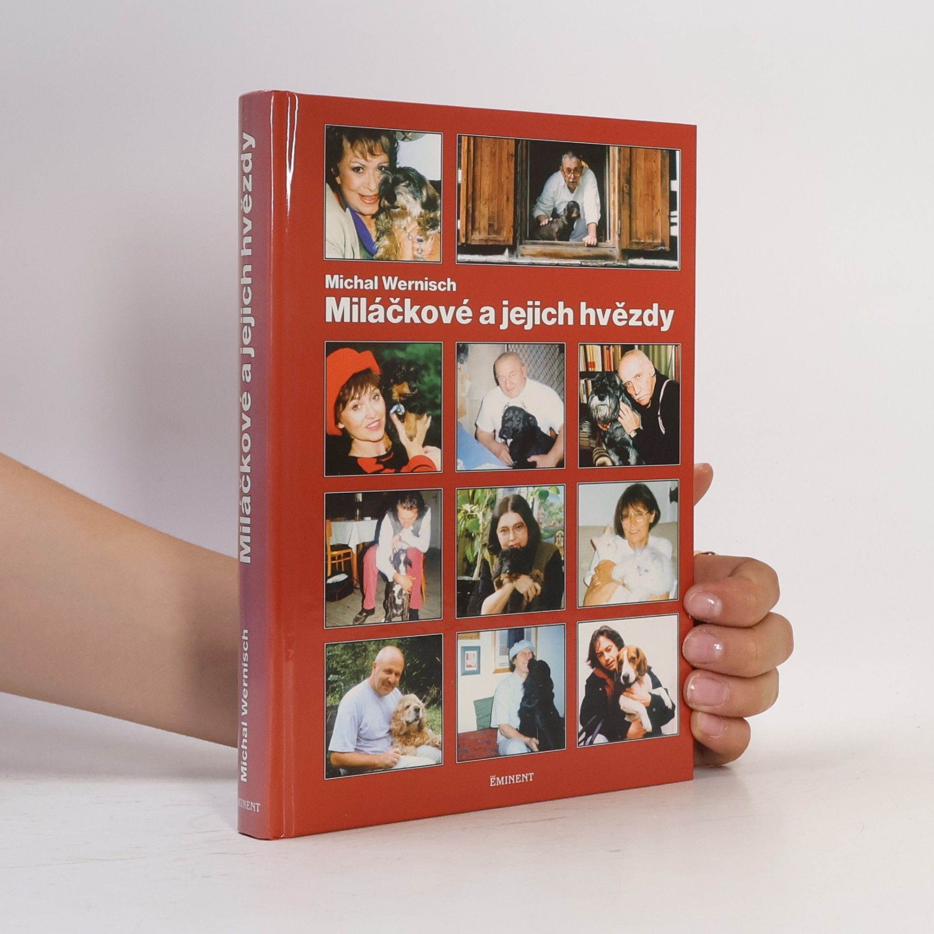 Michal Wernisch Miláčkové a jejich hvězdy. Rozhovory o psech a dalších mazlíčcích