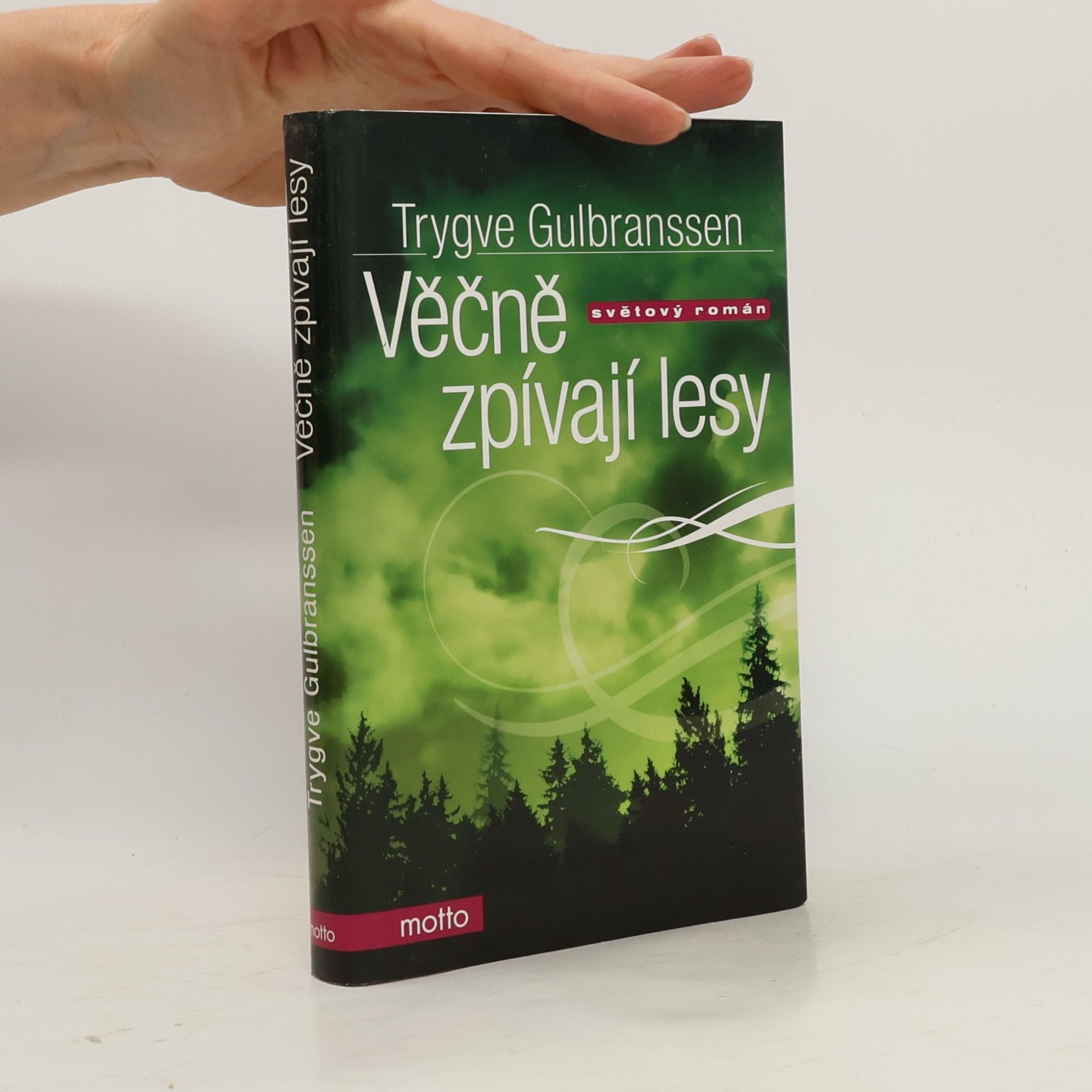 Trygve Gulbranssen Věčně zpívají lesy