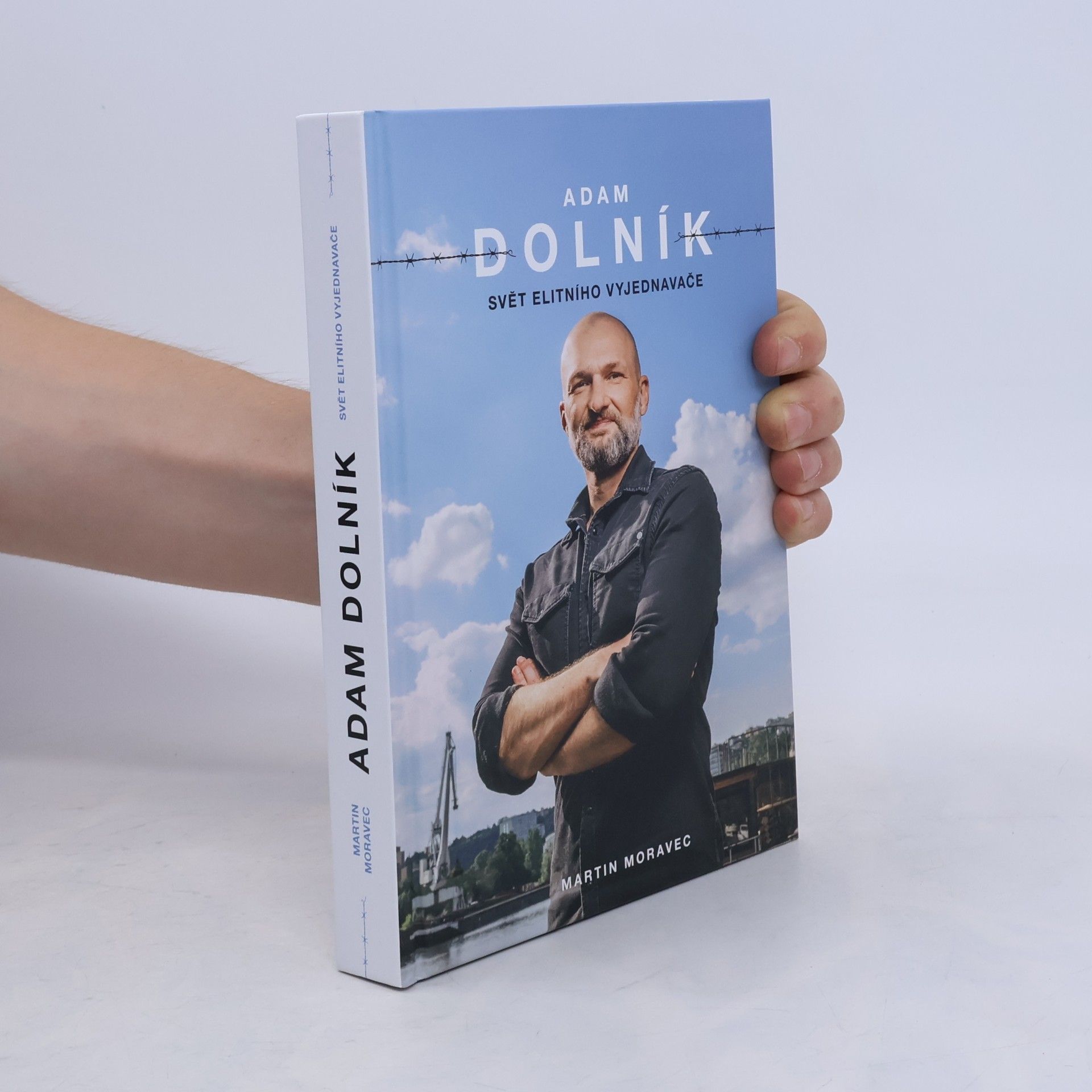 Martin Moravec Adam Dolník. Svět elitního vyjednavače