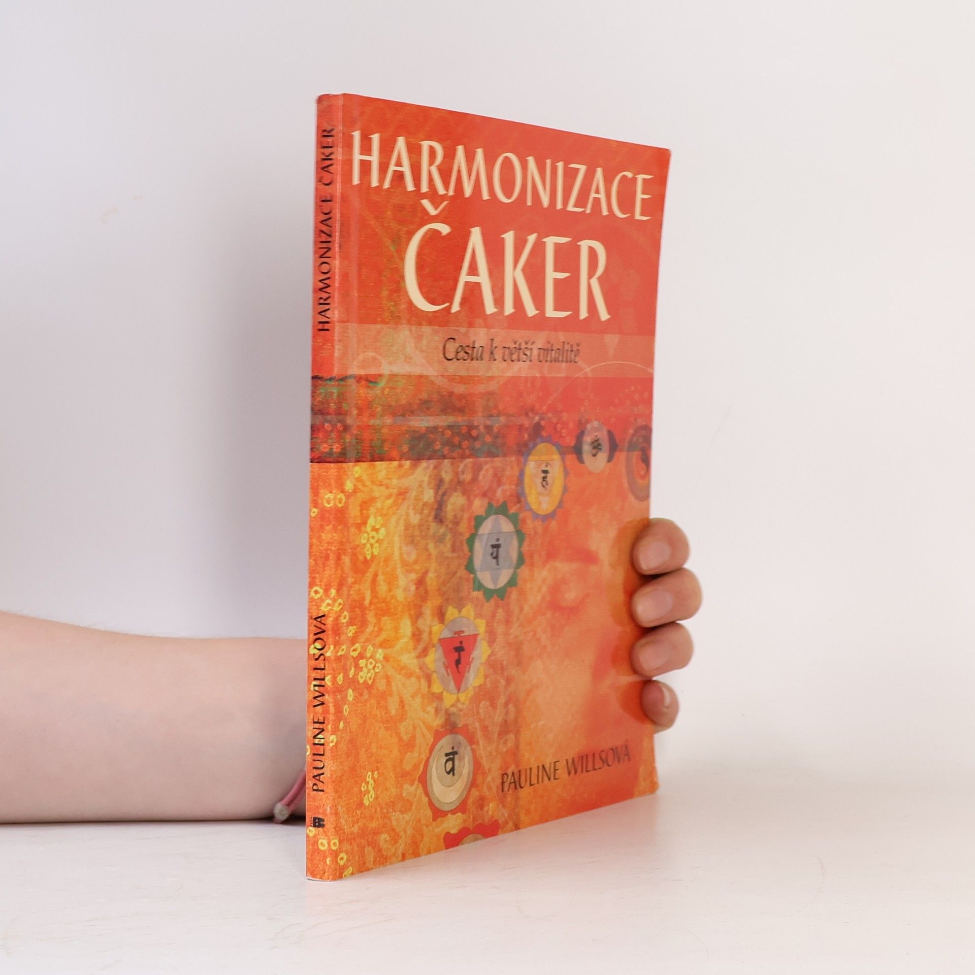 Harmonizace čaker : cesta k větší vitalitě