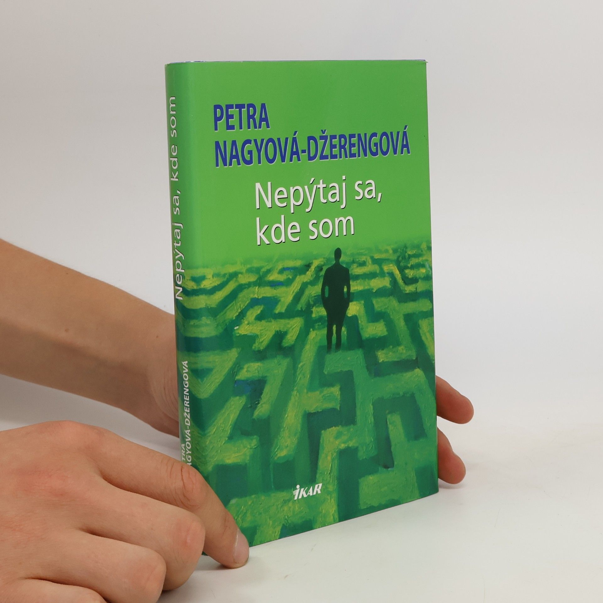 Petra Nagyová Džerengová Nepýtaj sa, kde som