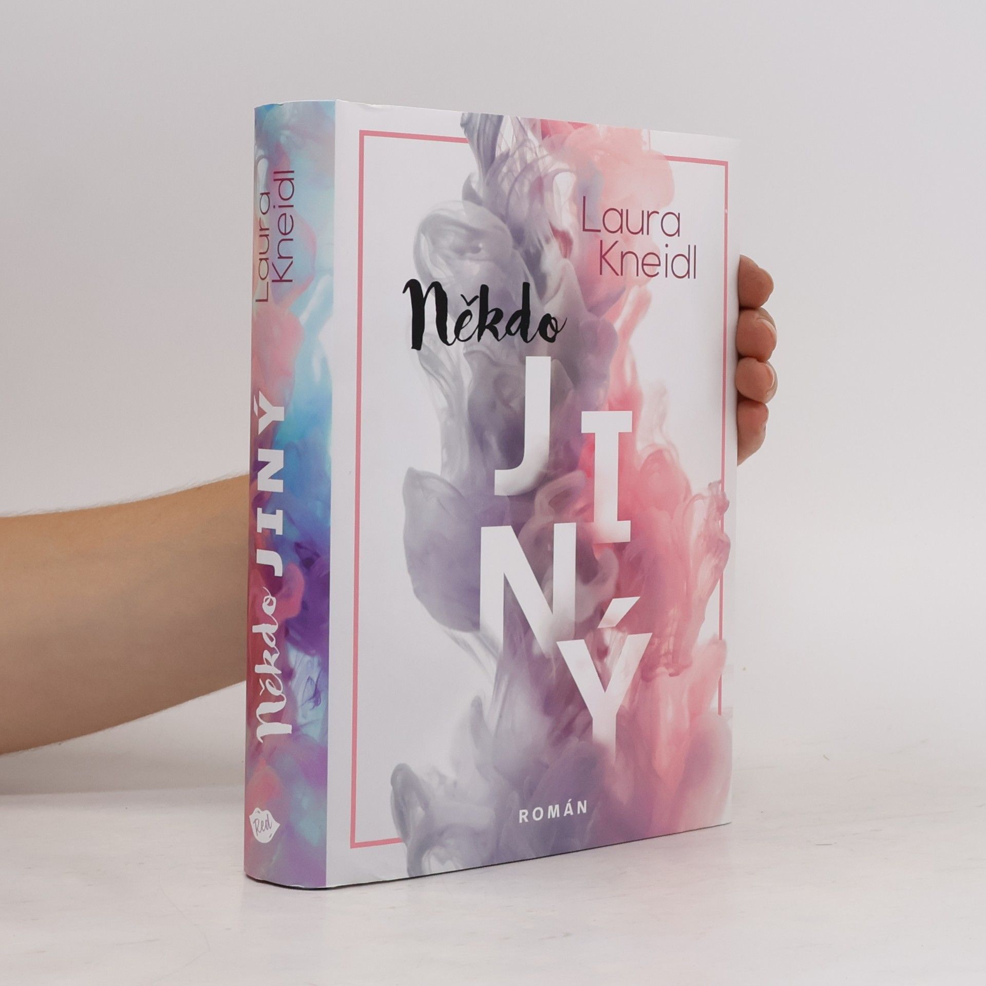 Laura Kneidl Někdo jiný