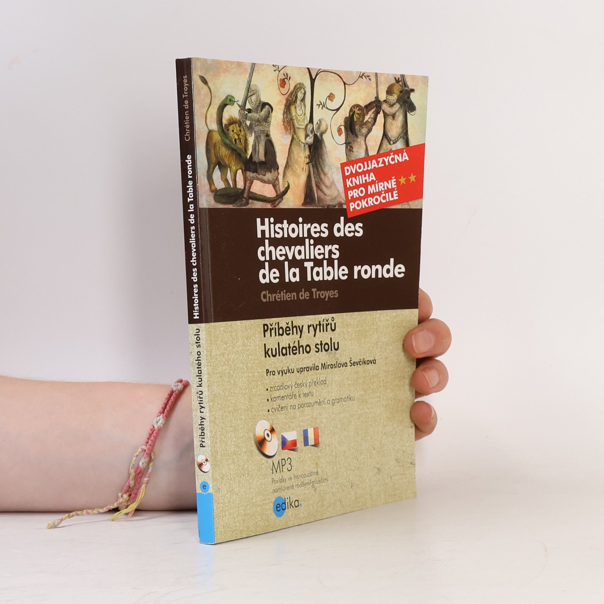 Chrétien de Troyes Příběhy rytířů kulatého stolu / Histoires des chevaliers de la Table ronde