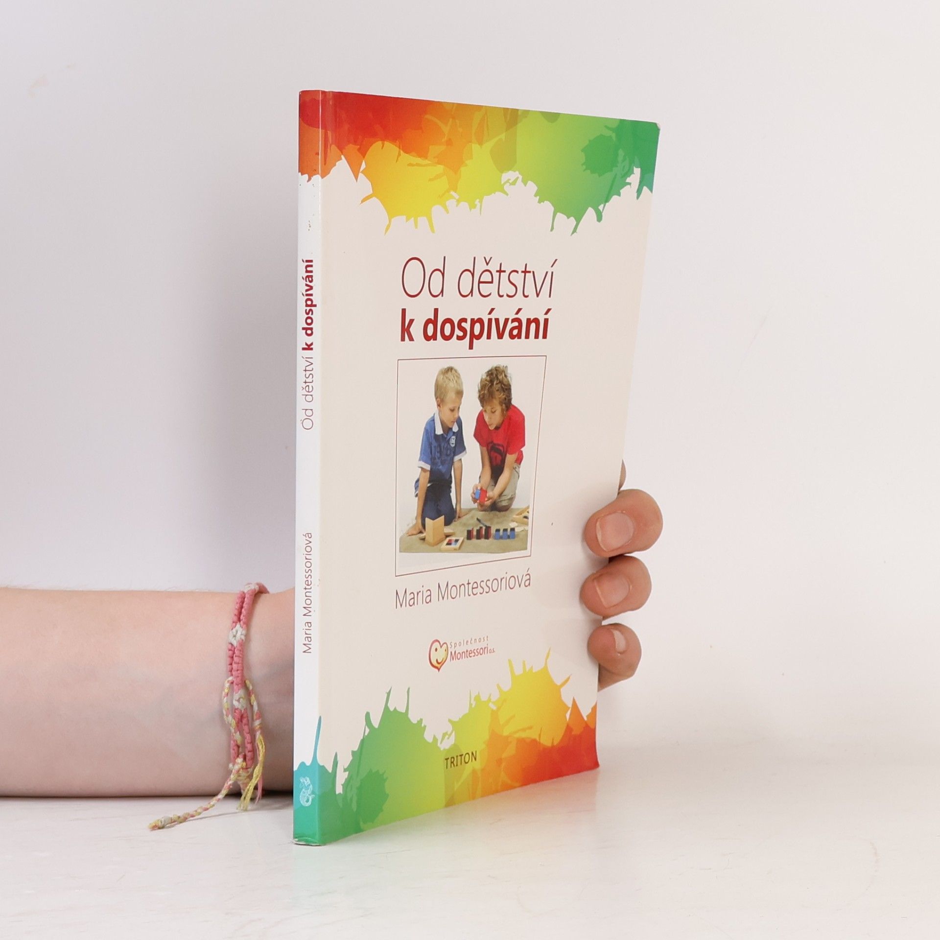 Maria Montessori Od dětství k dospívání