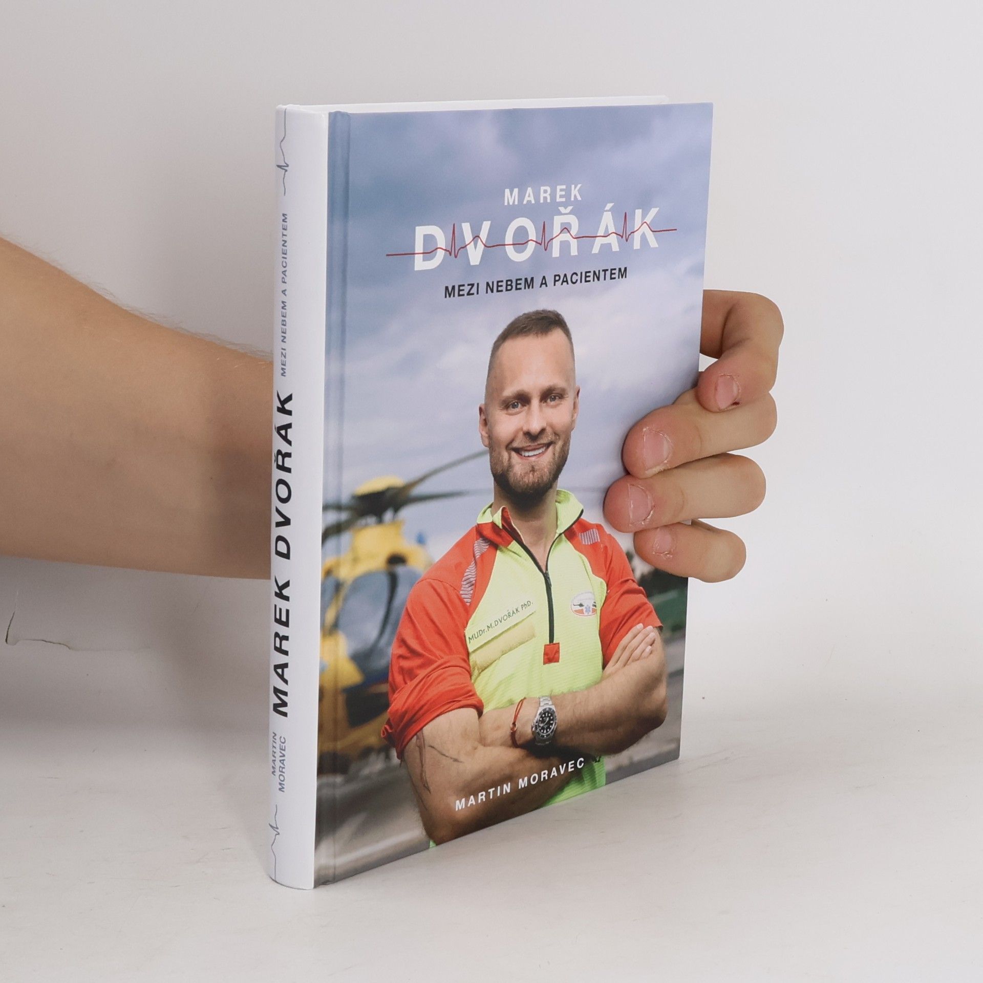 Marek Dvořák Marek Dvořák. Mezi nebem a pacientem