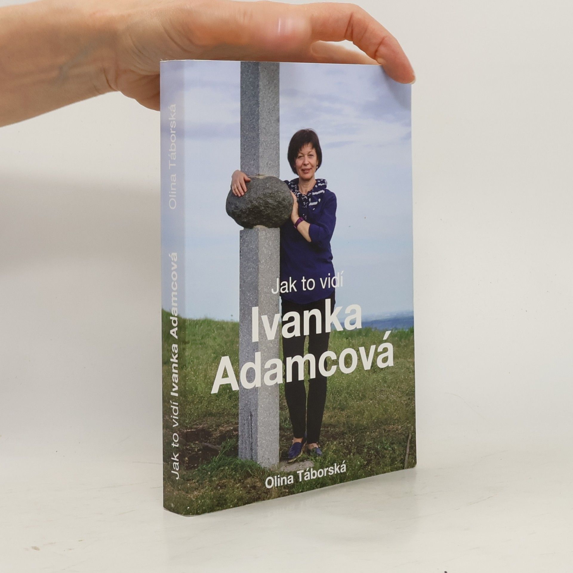 Ivanka Adamcová Jak to vidí Ivanka Adamcová