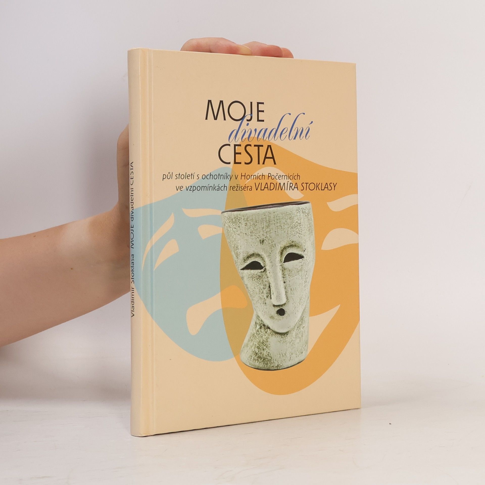 Vladimír Stoklasa Moje divadelní cesta