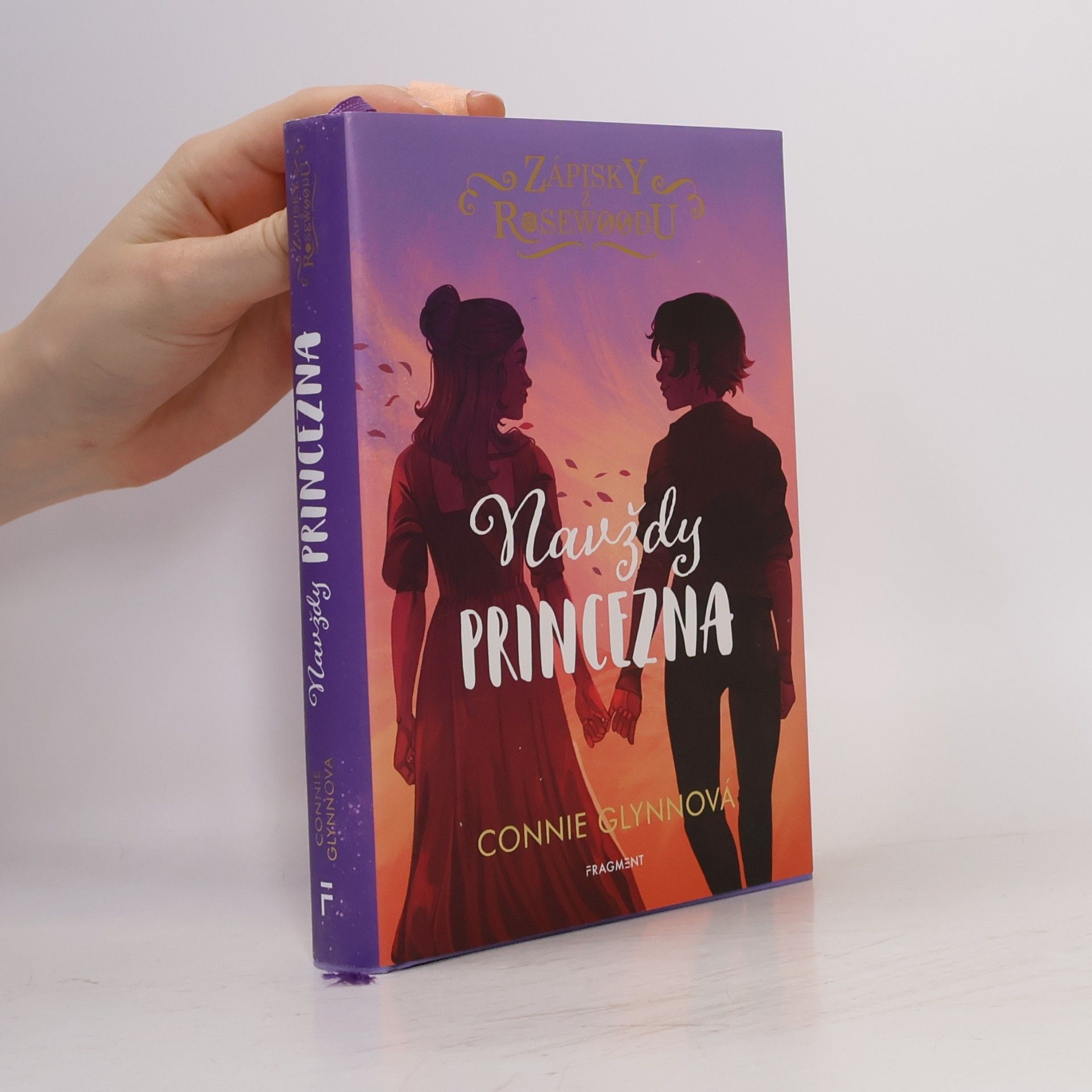 Connie Glynn Zápisky z Rosewoodu. Navždy princezna