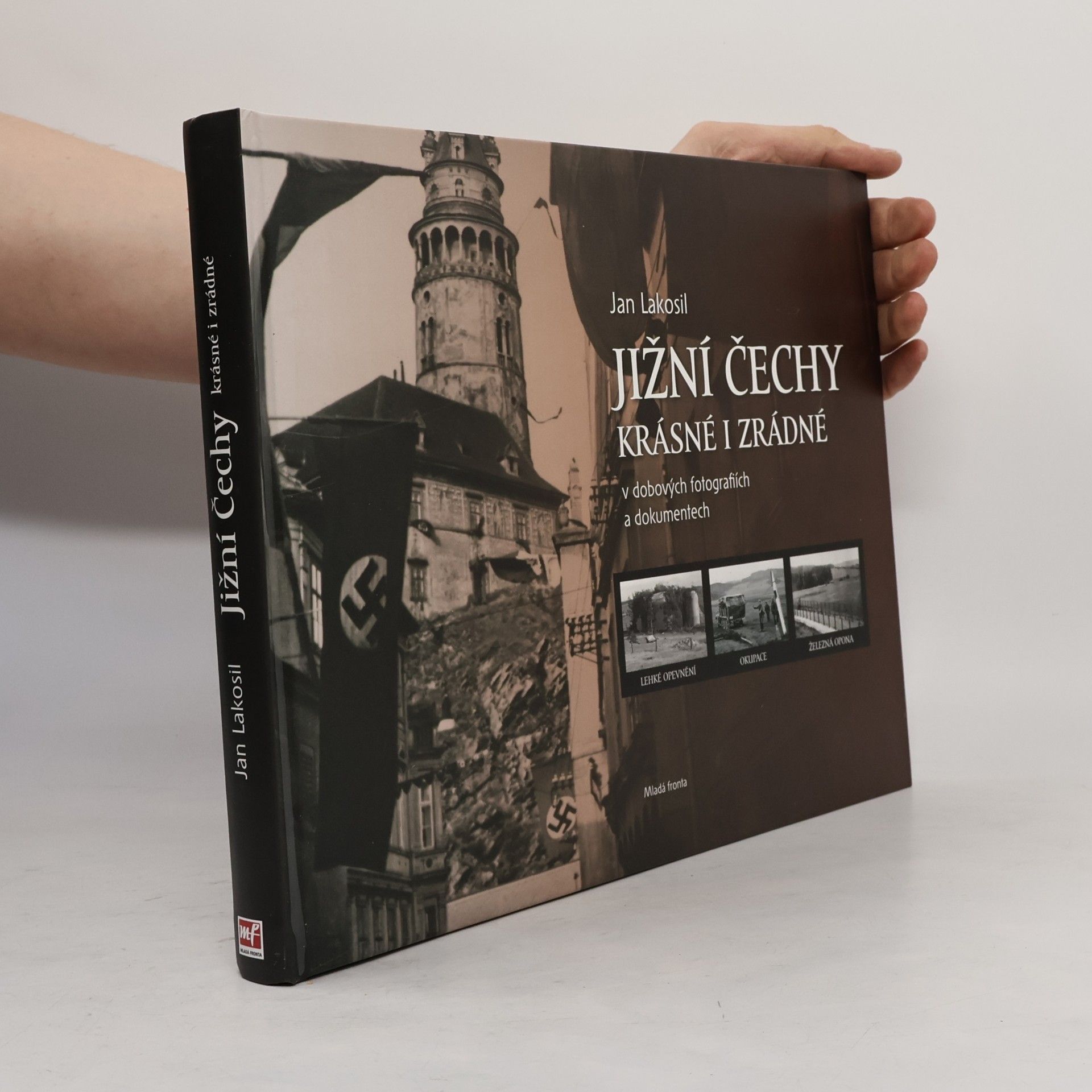 Jižní Čechy krásné i zrádné v dobových fotografiích a dokumentech