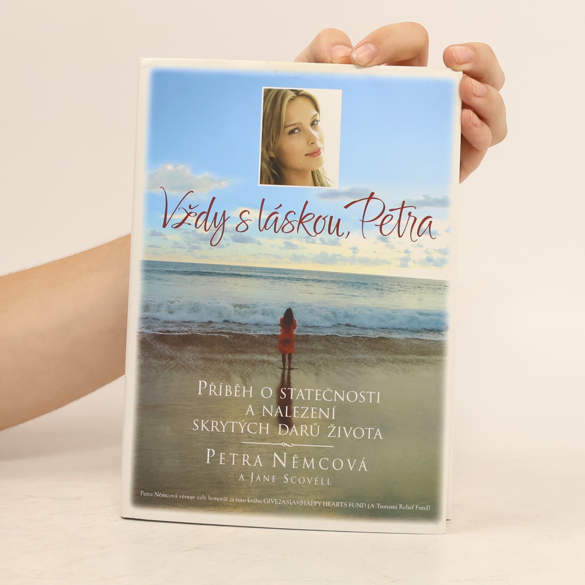 Petra Němcová Vždy s láskou, Petra. Příběh o statečnosti a nalezení skrytých darů života