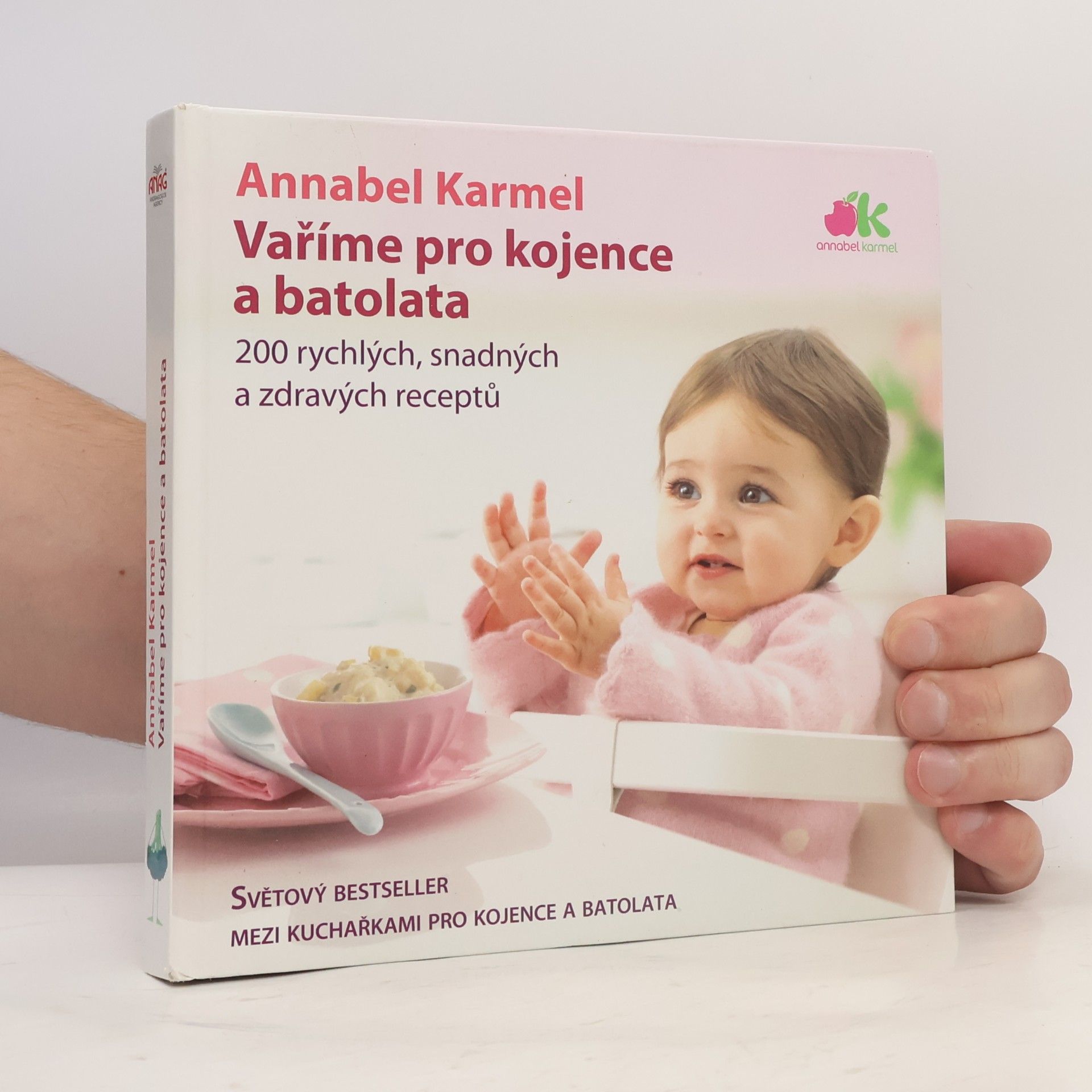 Annabel Karmel Vaříme pro kojence a batolata. 200 rychlých, snadných a zdravých receptů pro vaše dítě