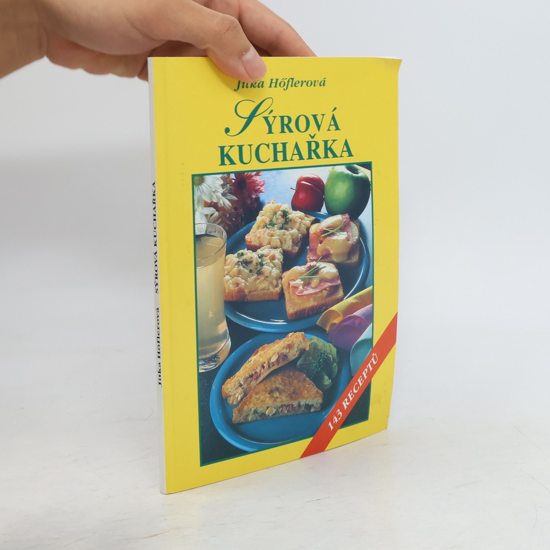 Jitka Höflerová Sýrová kuchařka