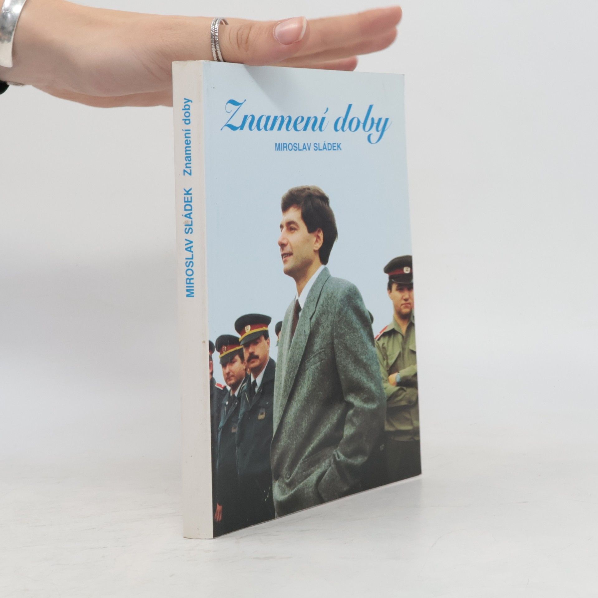 Miroslav Sládek Znamení doby